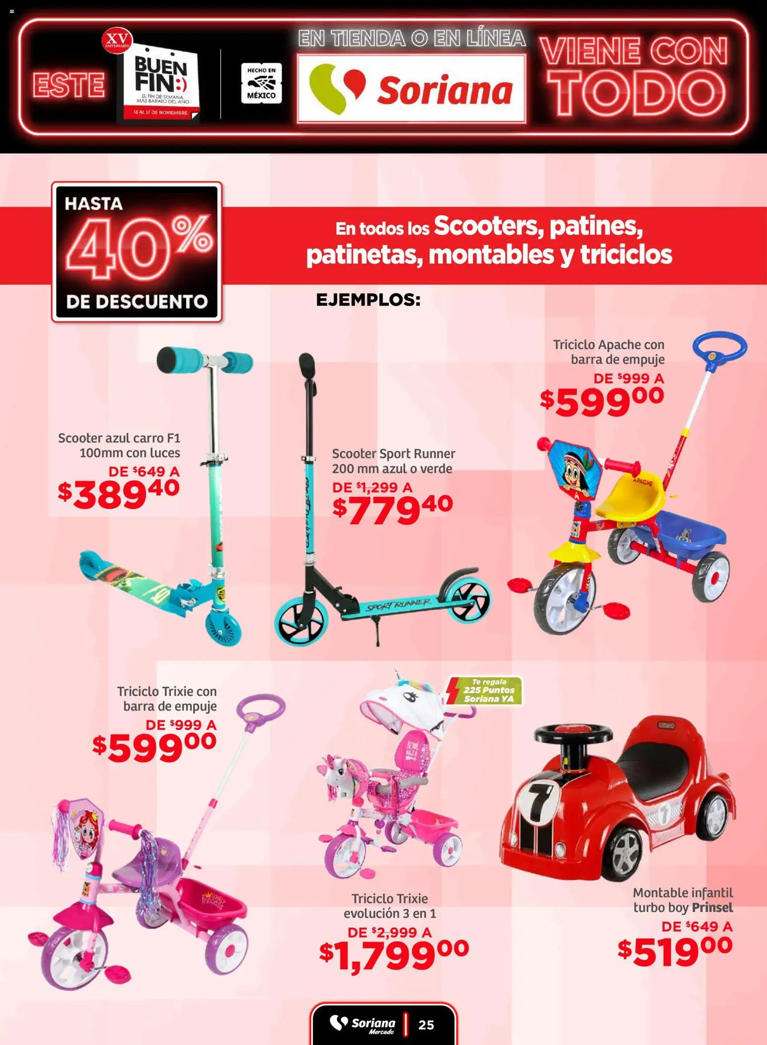 Nuevas ofertas de Soriana válidas en toda la República Mexicana desde el 13.11.2025. ¡Encuentra las mejores ofertas en Soriana - Buen Fin Mercado Nacional! | Página: 25 | Productos: Scooter, Barra, Té