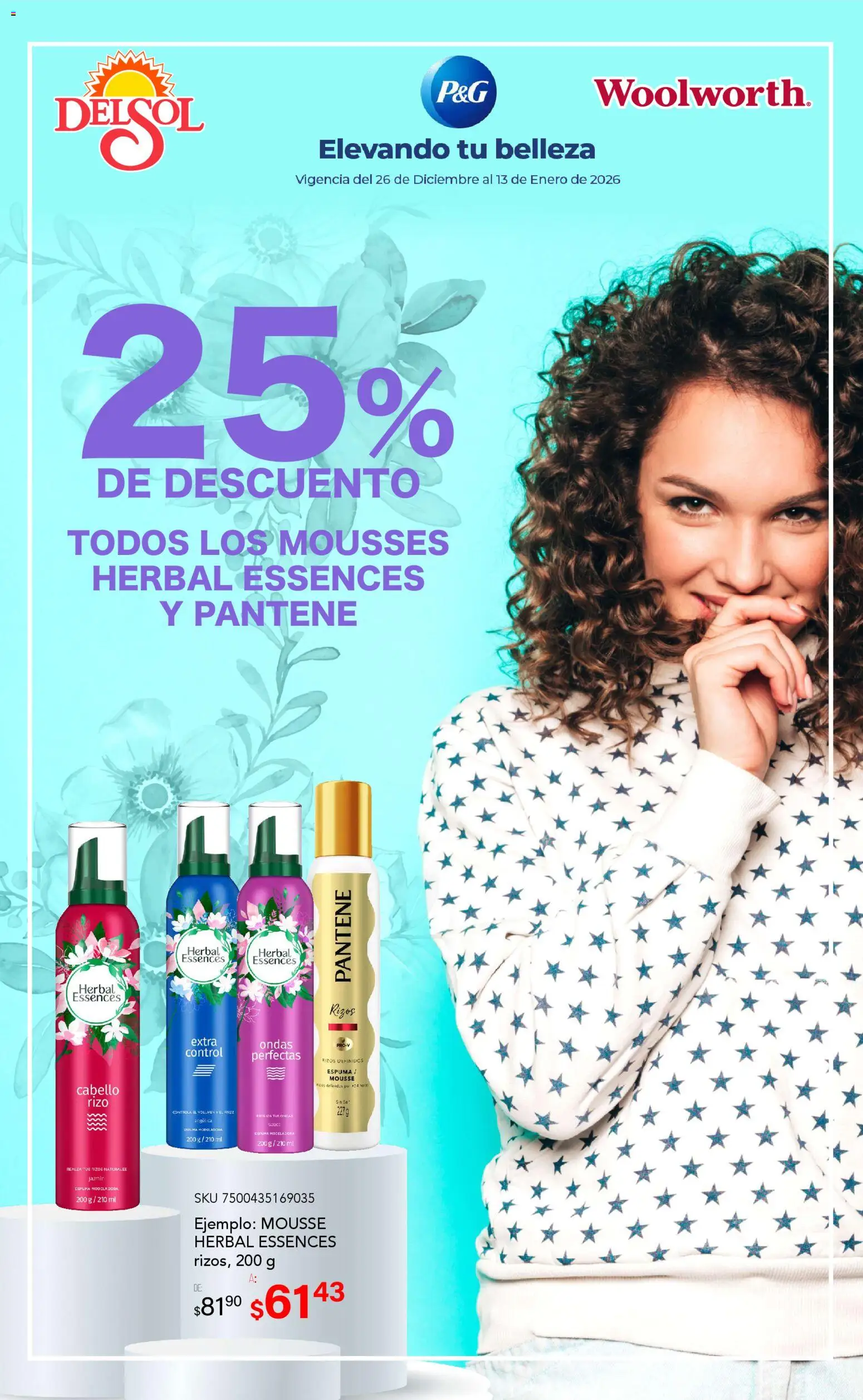 Nuevas ofertas de Del Sol y Woolworth válidas en toda la República Mexicana desde el 26.12.2025. ¡Encuentra las mejores ofertas en Del Sol y Woolworth catálogo! | Página: 3 | Productos: Mousse, Espuma