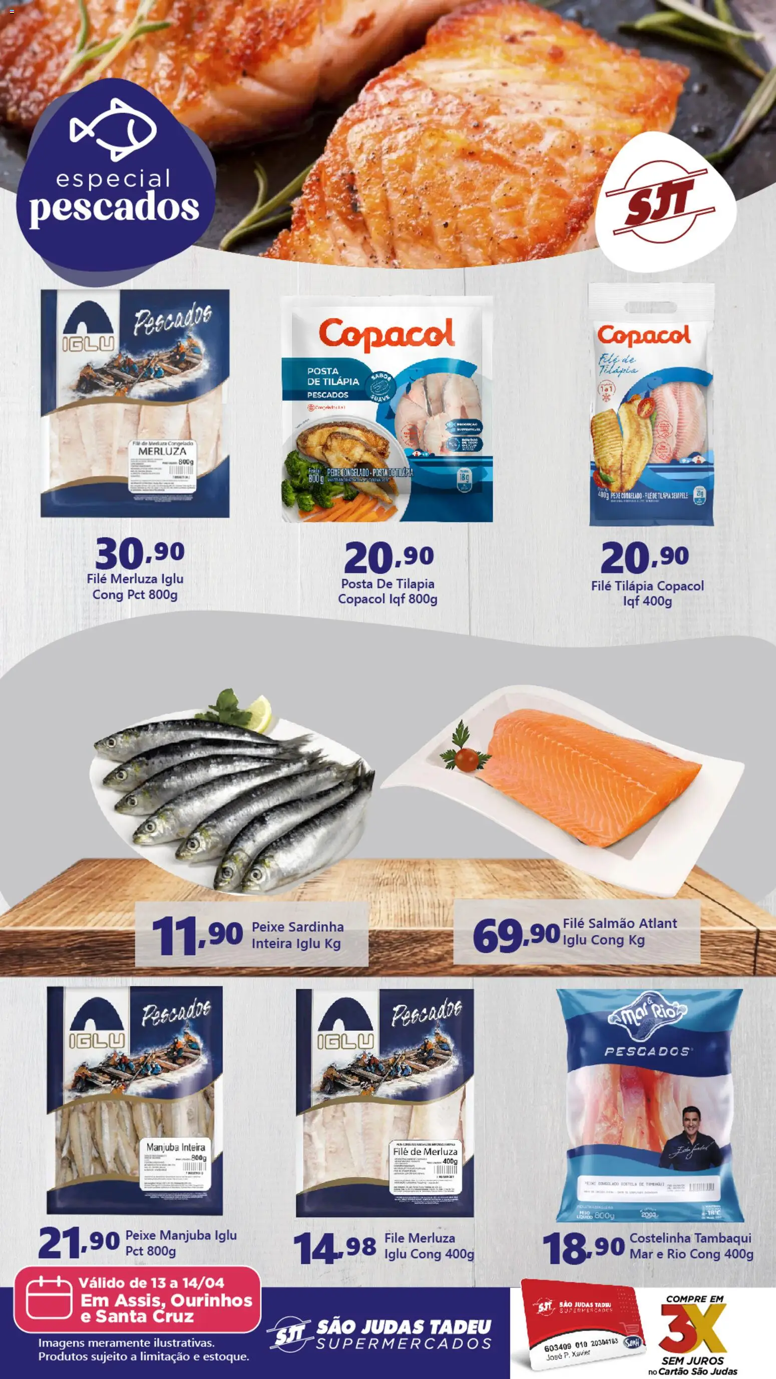 São Judas Tadeu Folheto - válido de 13.04.2026 | Página: 1 | Produtos: Salmão, Tilápia, Peixe, Sardinha