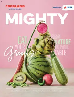 Preview of Foodland Mighty Magazine - Spring 2025 - valid from 01.09.2025