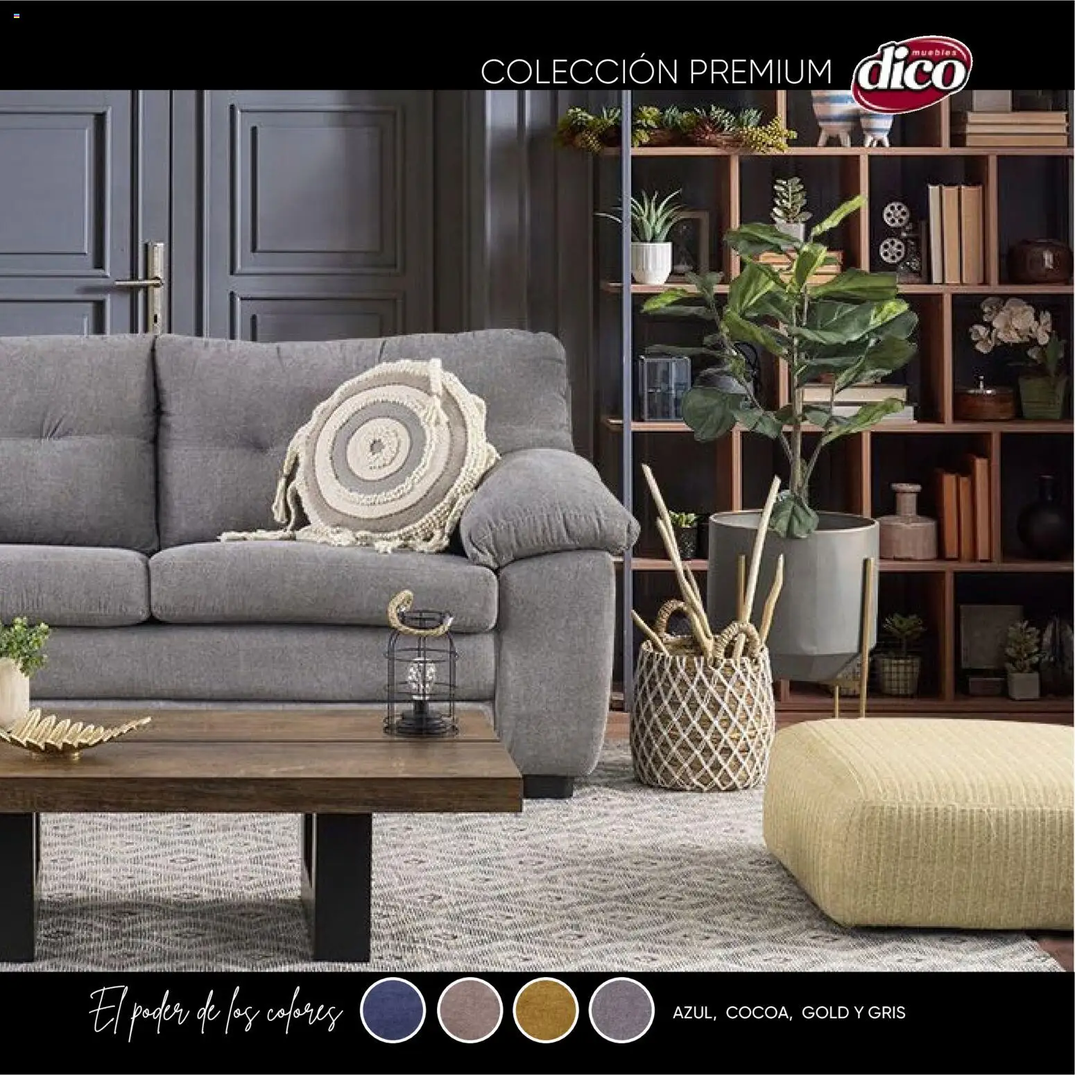 Nuevas ofertas de Muebles Dico válidas en toda la República Mexicana desde el 22.10.2025. ¡Encuentra las mejores ofertas en Muebles Dico catálogo Colección Premium! | Página: 19