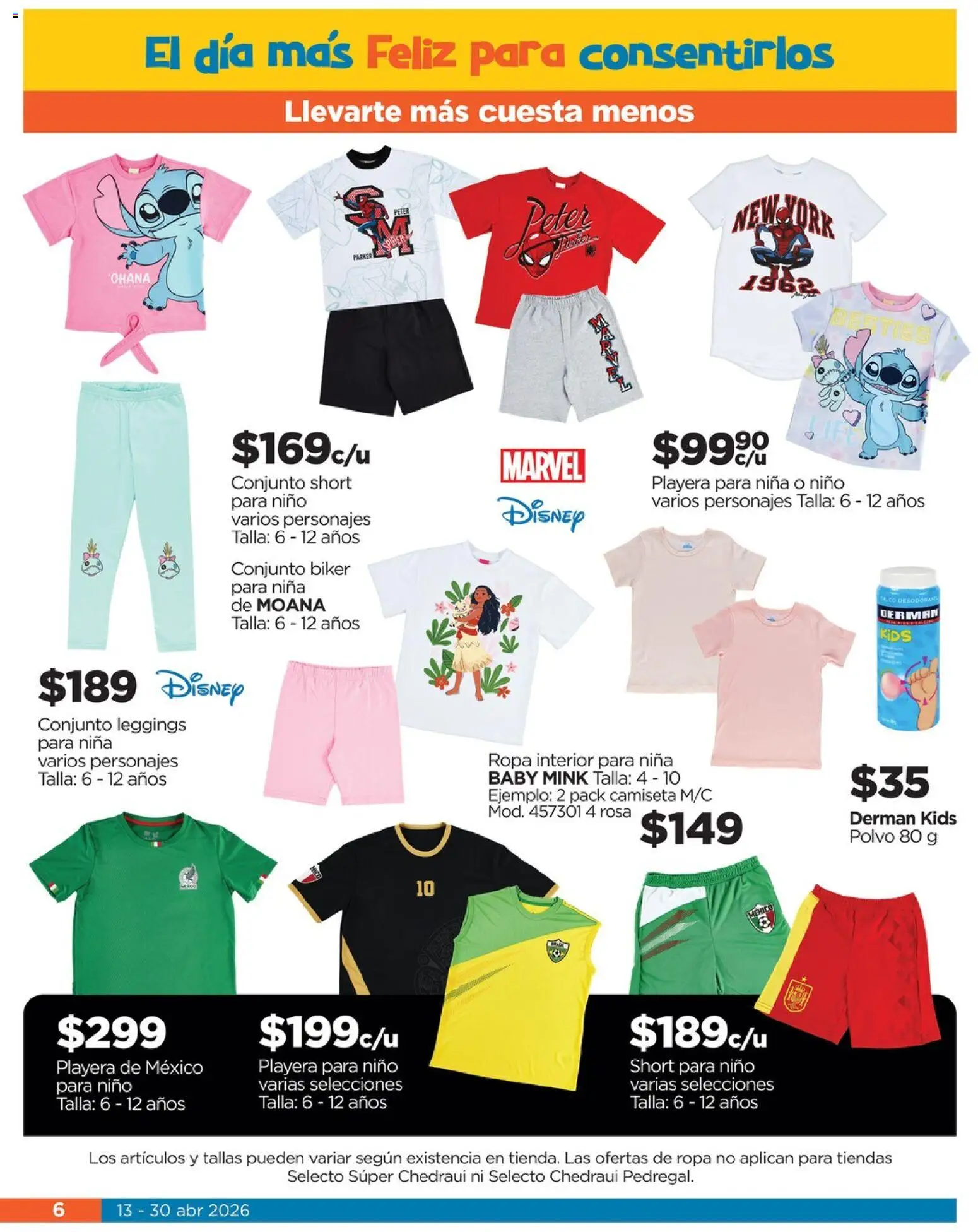 Nuevas ofertas de Chedraui válidas en toda la República Mexicana desde el 13.04.2026. ¡Encuentra las mejores ofertas en Chedraui folleto Llevarte más cuesta menos! | Página: 6 | Productos: Leggings, Playera, Polvo, Camiseta