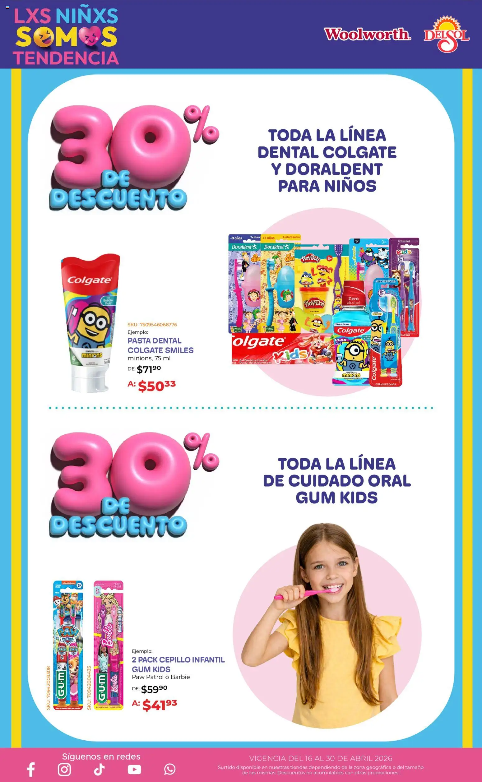Nuevas ofertas de Del Sol y Woolworth válidas en toda la República Mexicana desde el 16.04.2026. ¡Encuentra las mejores ofertas en Del Sol y Woolworth katalog Día del Niño 2026! | Página: 25 | Productos: Pasta dental, Cepillo, Pasta