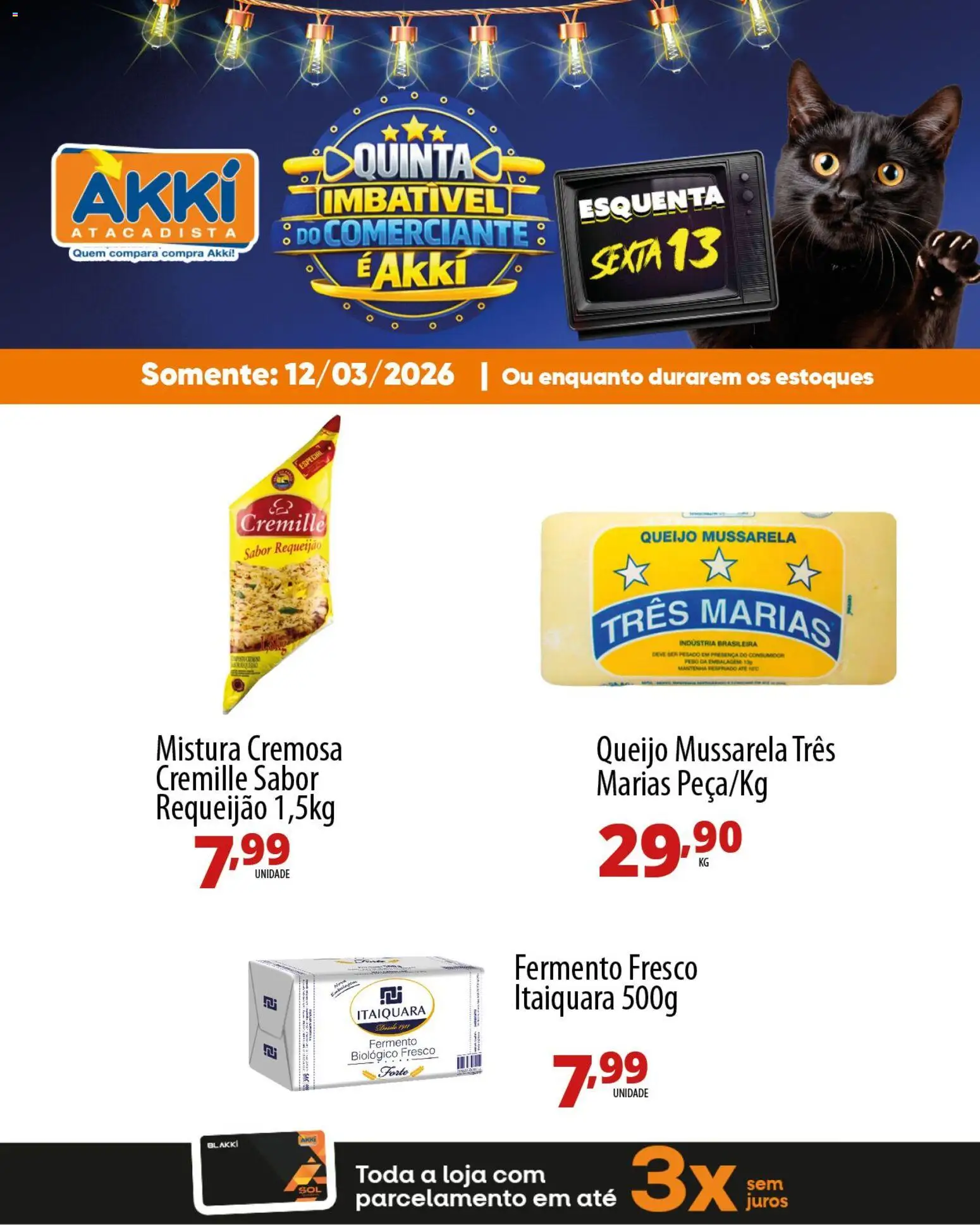 Akki Atacadista Folheto - válido de 12.03.2026 | Página: 3 | Produtos: Queijo, Requeijão, Mussarela