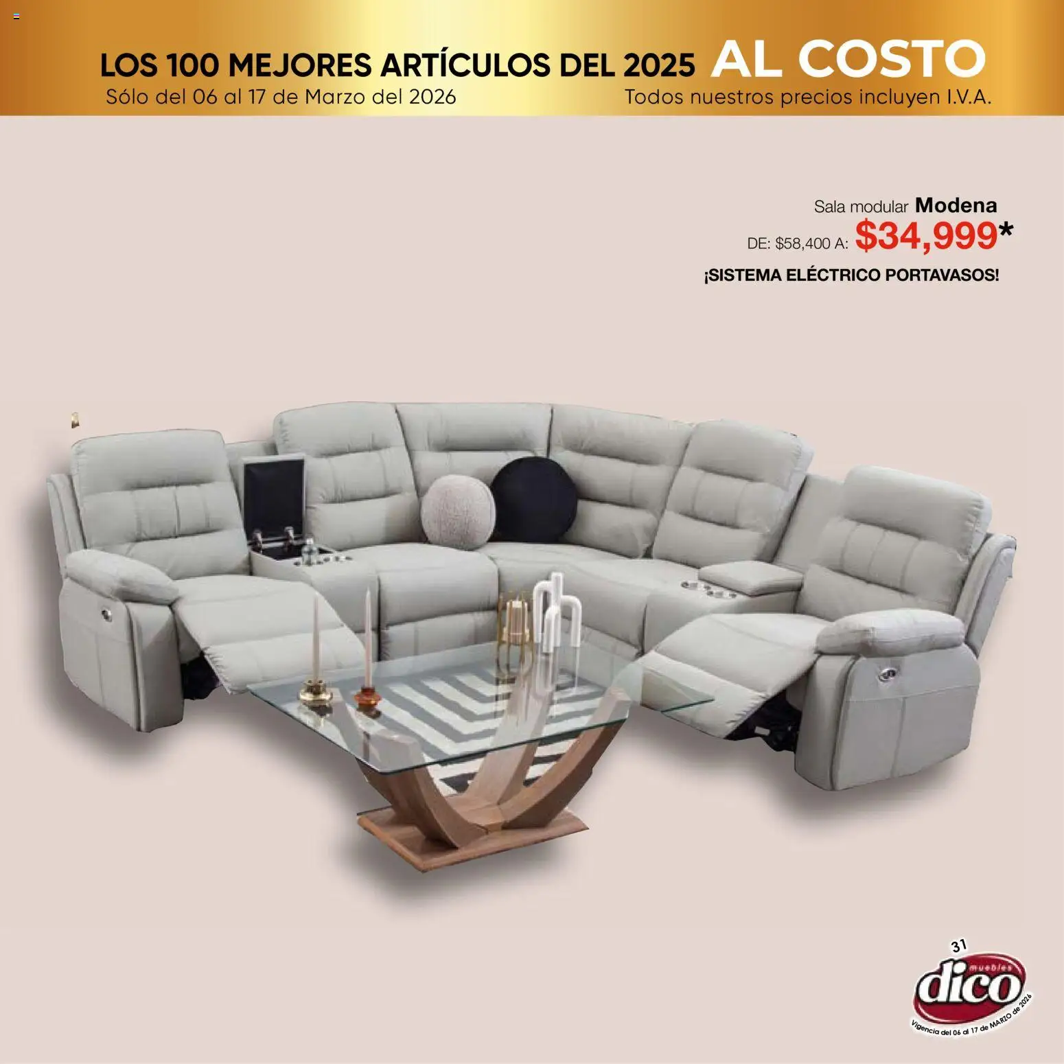 Nuevas ofertas de Muebles Dico válidas en toda la República Mexicana desde el 06.03.2026. ¡Encuentra las mejores ofertas en Muebles Dico catálogo Top 100! | Página: 31 | Productos: Modular