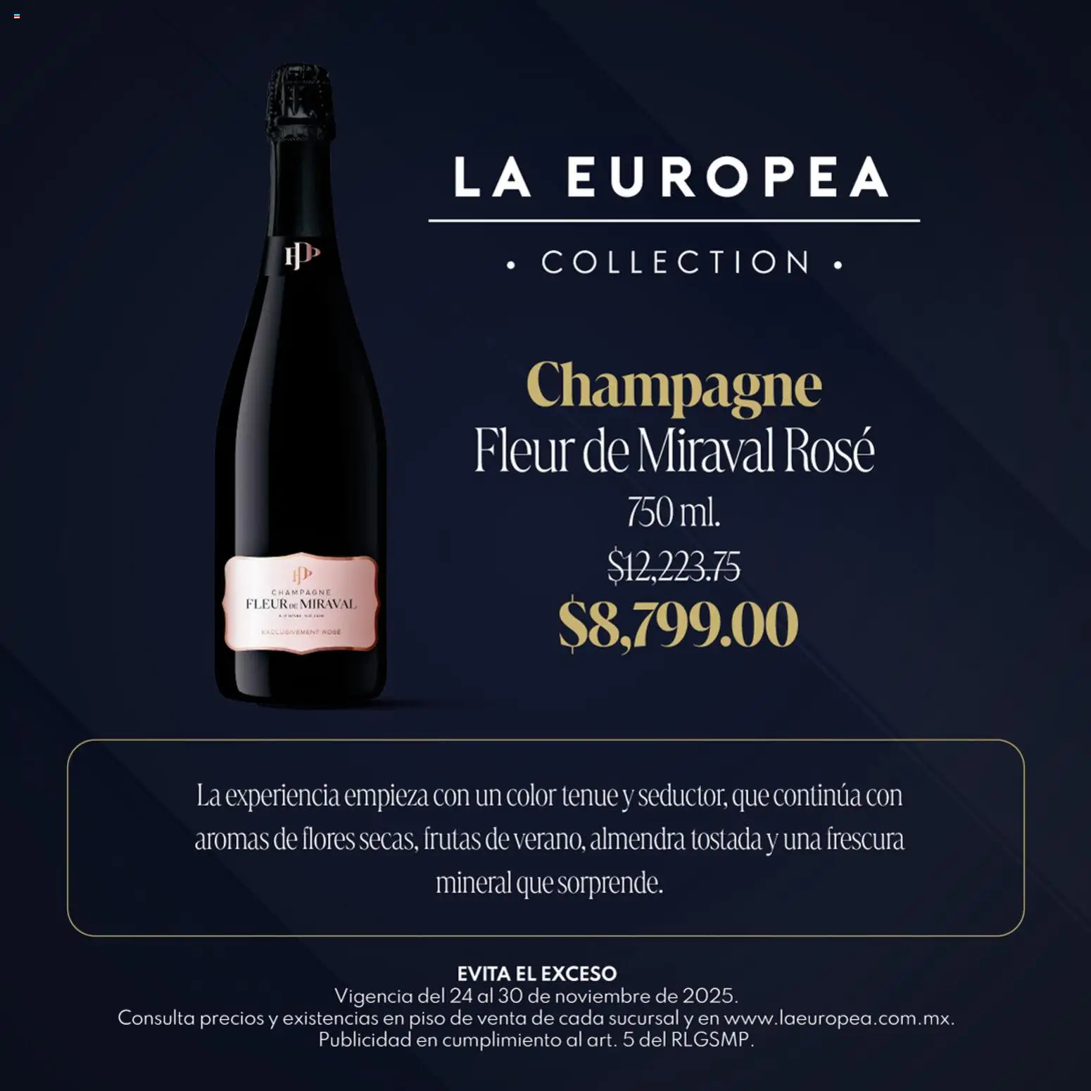 Nuevas ofertas de La Europea válidas en toda la República Mexicana desde el 24.11.2025. ¡Encuentra las mejores ofertas en La Europea catálogo Grandes Vinos! | Página: 6 | Productos: Champagne, Almendra