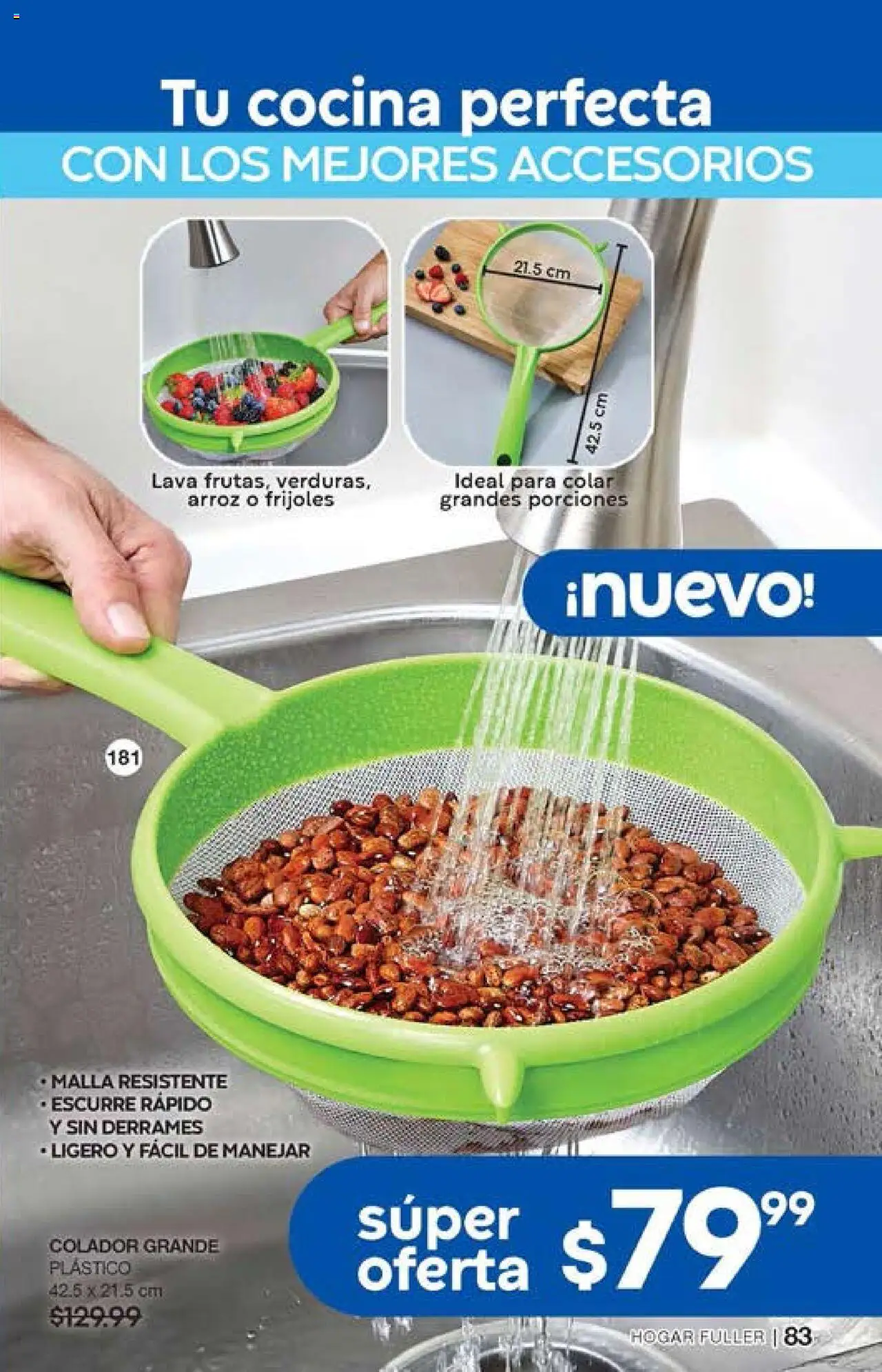 Nuevas ofertas de Fuller válidas en toda la República Mexicana desde el 15.10.2025. ¡Encuentra las mejores ofertas en Fuller - Campaña 14 2025! | Página: 83 | Productos: Colador, Arroz, Cocina, Malla