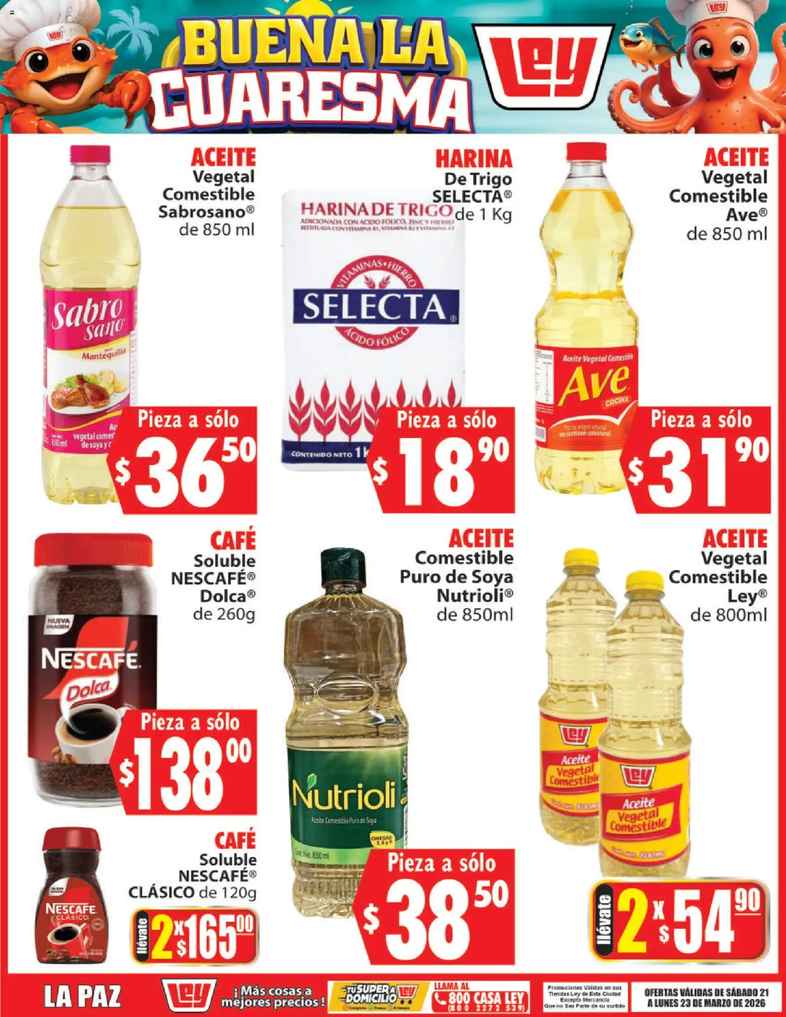 Nuevas ofertas de Casa Ley válidas en toda la República Mexicana desde el 21.03.2026. ¡Encuentra las mejores ofertas en Casa Ley folleto Buena la Cuaresma! | Página: 1 | Productos: Harina, Aceite, Café, Cocina