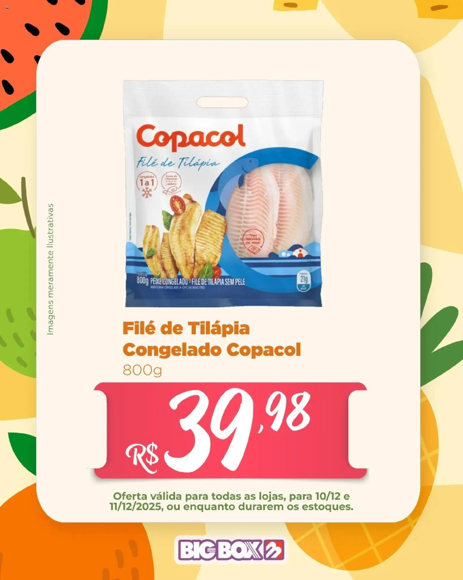 Big Box Folheto - válido de 10.12.2025 | Página: 7 | Produtos: Tilápia, Peixe, Filé de tilápia