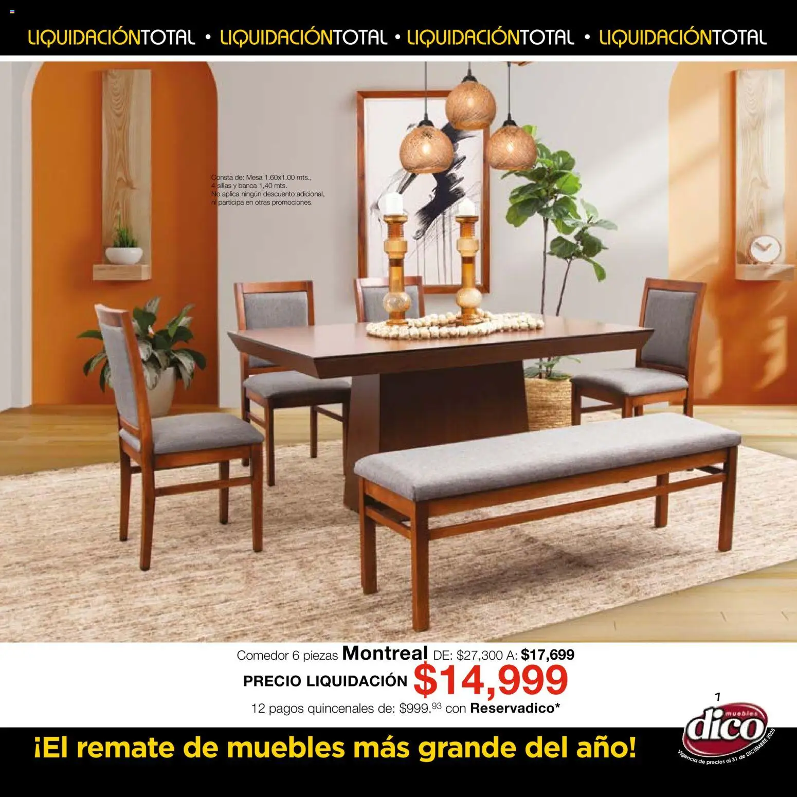 Nuevas ofertas de Muebles Dico válidas en toda la República Mexicana desde el 04.12.2025. ¡Encuentra las mejores ofertas en Muebles Dico Liquidación Total! | Página: 7 | Productos: Mesa