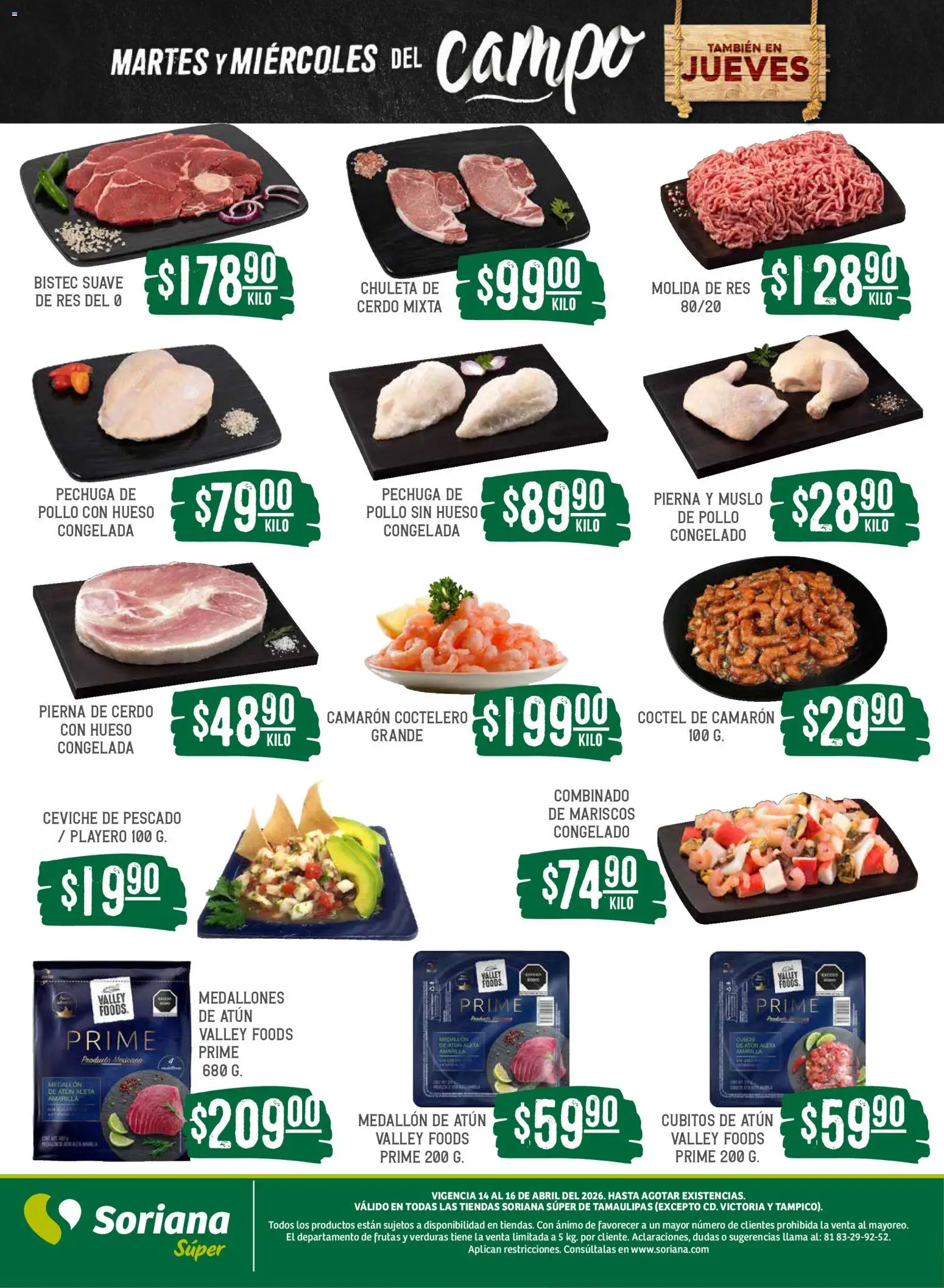 Nuevas ofertas de Soriana válidas en toda la República Mexicana desde el 14.04.2026. ¡Encuentra las mejores ofertas en Soriana Martes y Miércoles del Campo Súper: Tamaulipas (excepto Cd. Victoria y Tampico)! | Página: 6 | Productos: Pollo, Atún, Cerdo, Res