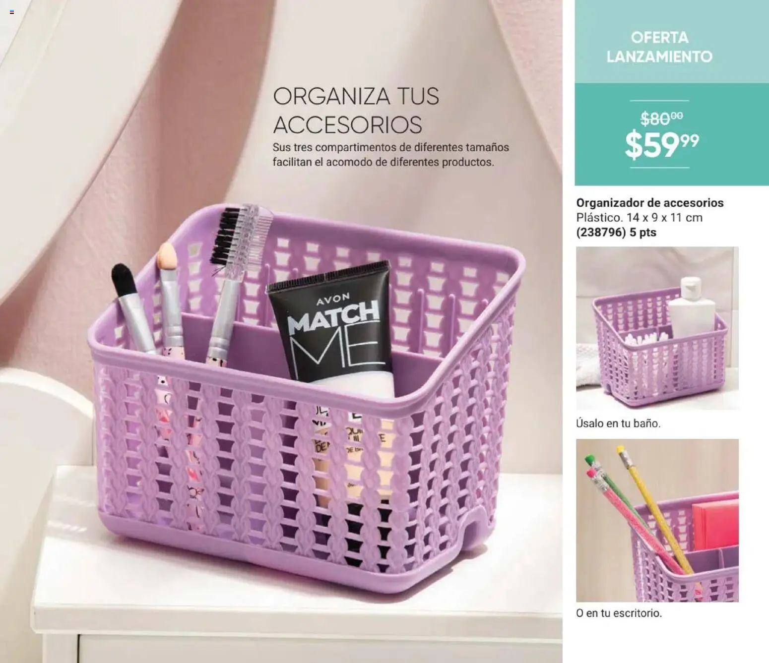 Nuevas ofertas de AVON válidas en toda la República Mexicana desde el 08.05.2026. ¡Encuentra las mejores ofertas en AVON Casa & Estilo 8 2026! | Página: 143 | Productos: Organizador