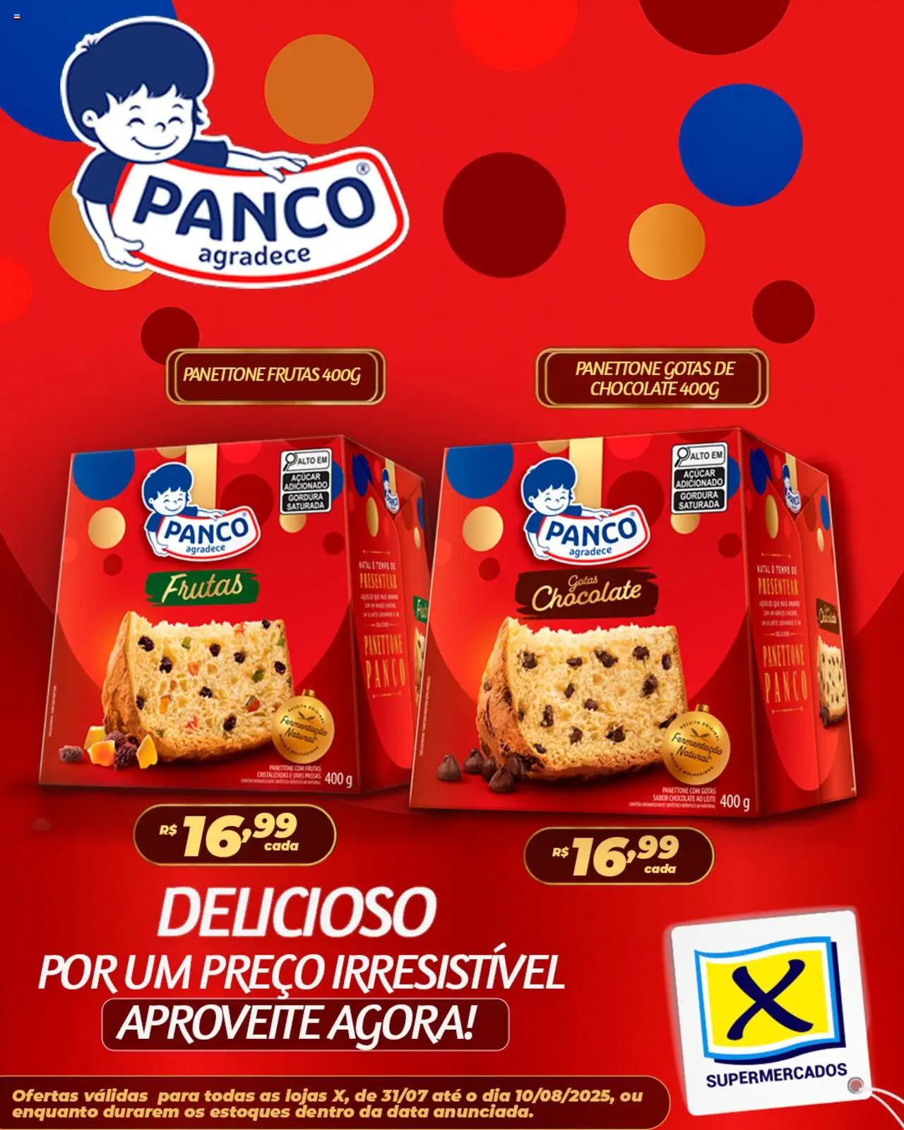 X Supermercados Folheto - válido de 31.07.2025 | Página: 1 | Produtos: Panettone, Leite, Açúcar, Frutas cristalizadas