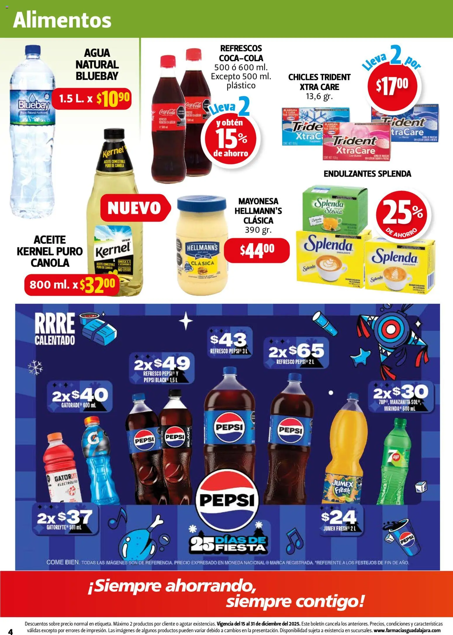 Nuevas ofertas de Farmacia Guadalajara válidas en toda la República Mexicana desde el 15.12.2025. ¡Encuentra las mejores ofertas en Farmacia Guadalajara catálogo! | Página: 4 | Productos: Mayonesa, Refresco, Aceite, Sobre