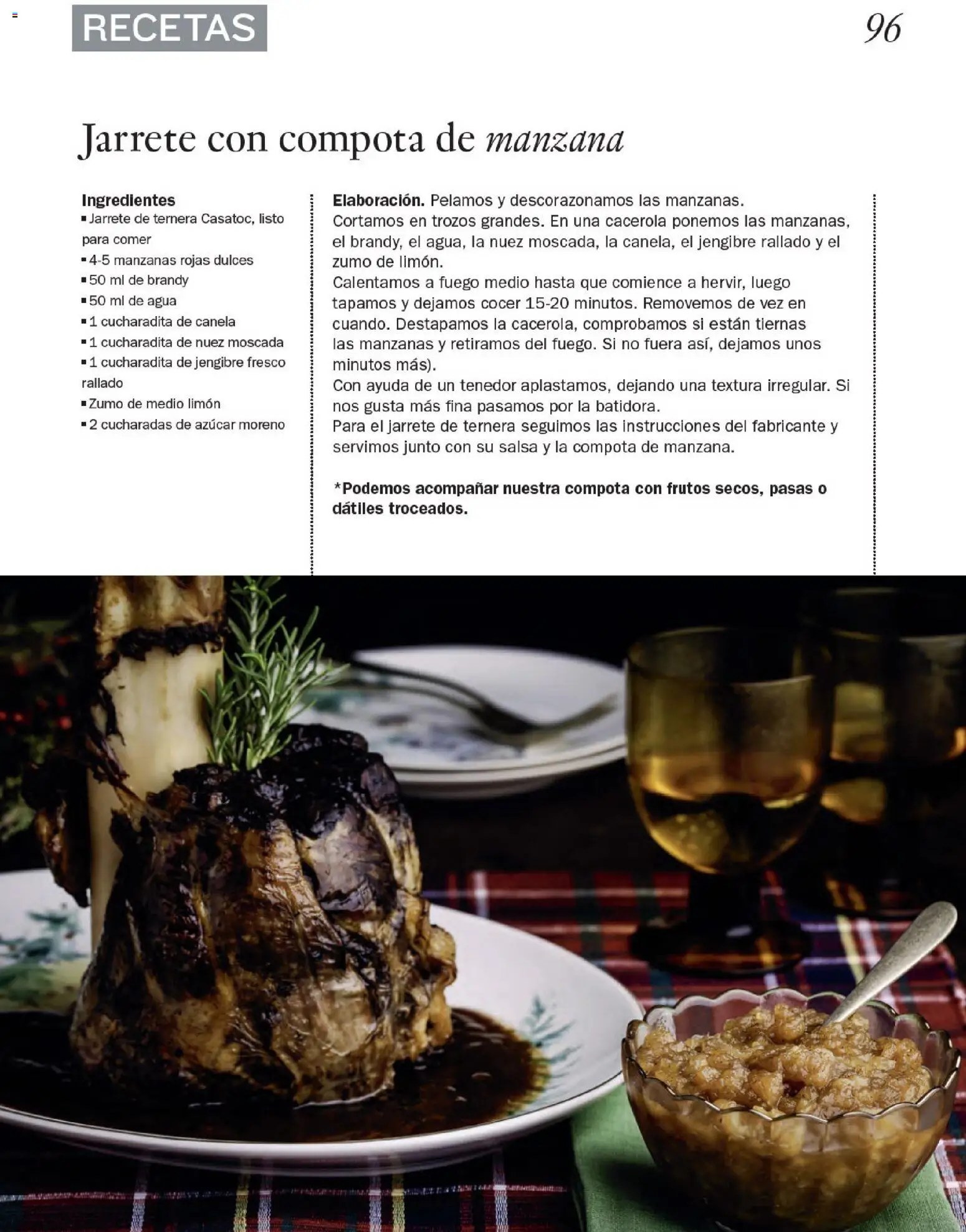 Nuevas ofertas de El Corte Inglés válidas en toda la República Mexicana desde el 11.12.2025. ¡Encuentra las mejores ofertas en El Corte Inglés catálogo Gourmet! | Página: 96 | Productos: Azúcar, Agua, Manzanas, Nuez