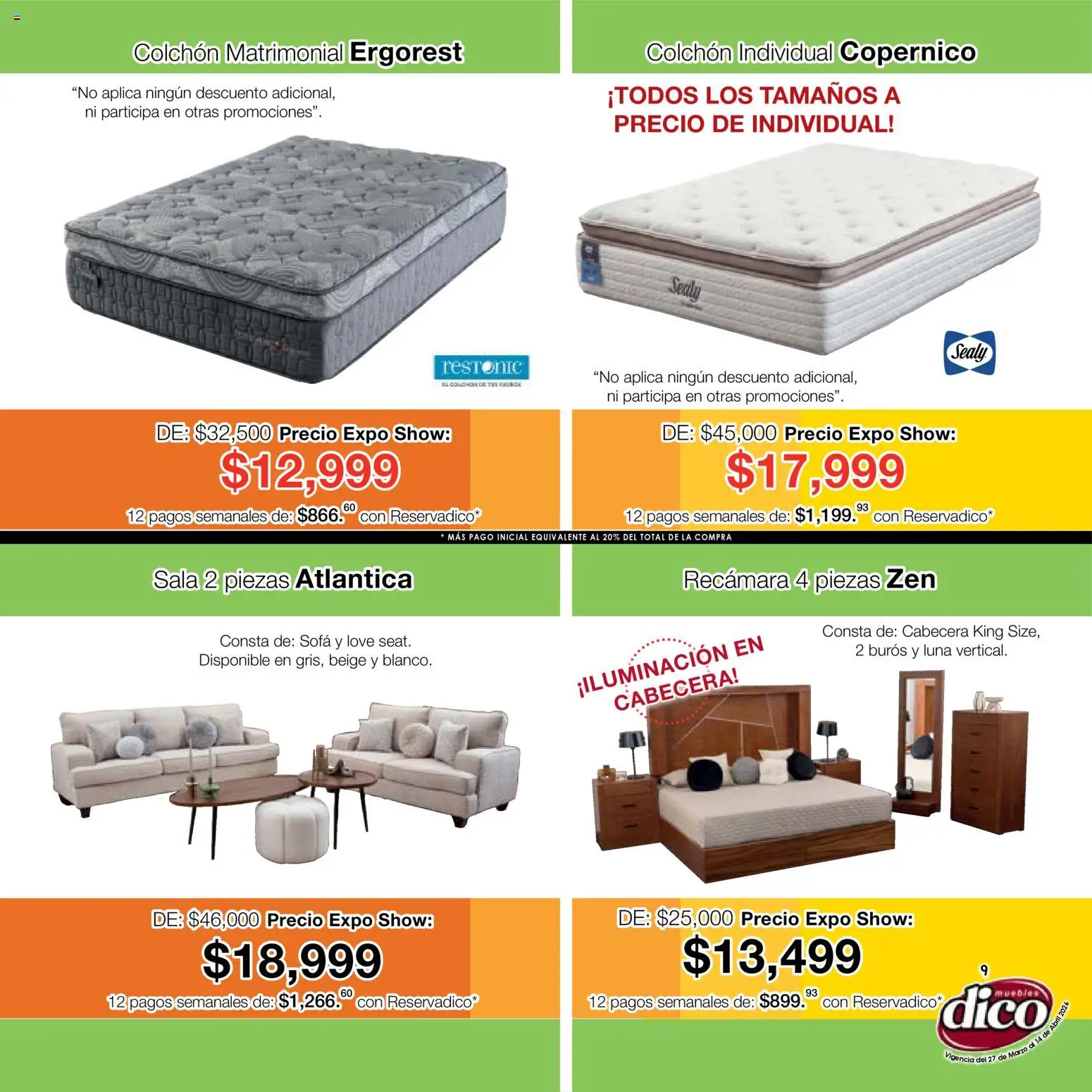 Nuevas ofertas de Muebles Dico válidas en toda la República Mexicana desde el 27.03.2026. ¡Encuentra las mejores ofertas en Muebles Dico catálogo Compara, no tienes que pagar más-Expo Show! | Página: 9 | Productos: Sofá, Cabecera, Colchón