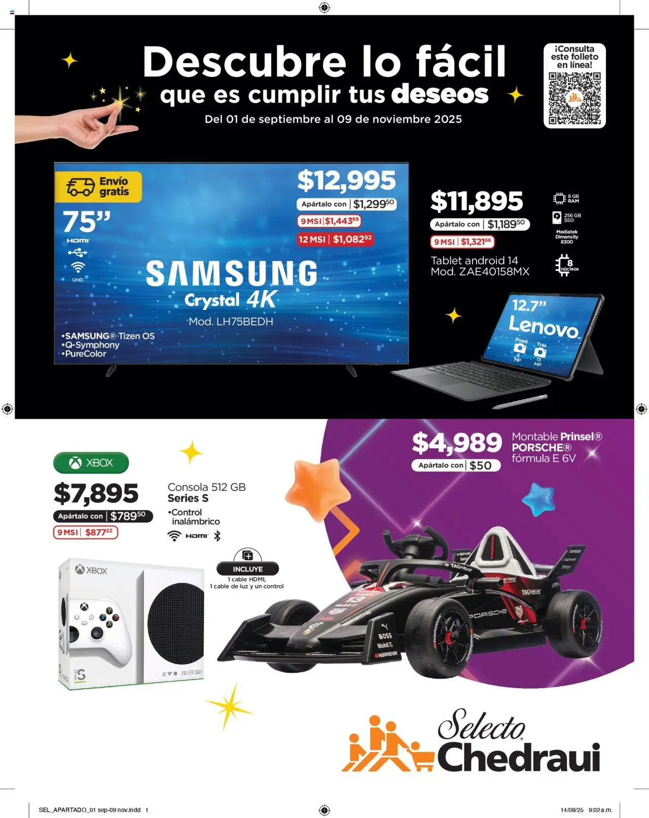 Nuevas ofertas de Chedraui válidas en toda la República Mexicana desde el 01.09.2025. ¡Encuentra las mejores ofertas en Chedraui - Folleto Selecto Chedraui! | Página: 1 | Productos: Tablet, Cable, Xbox