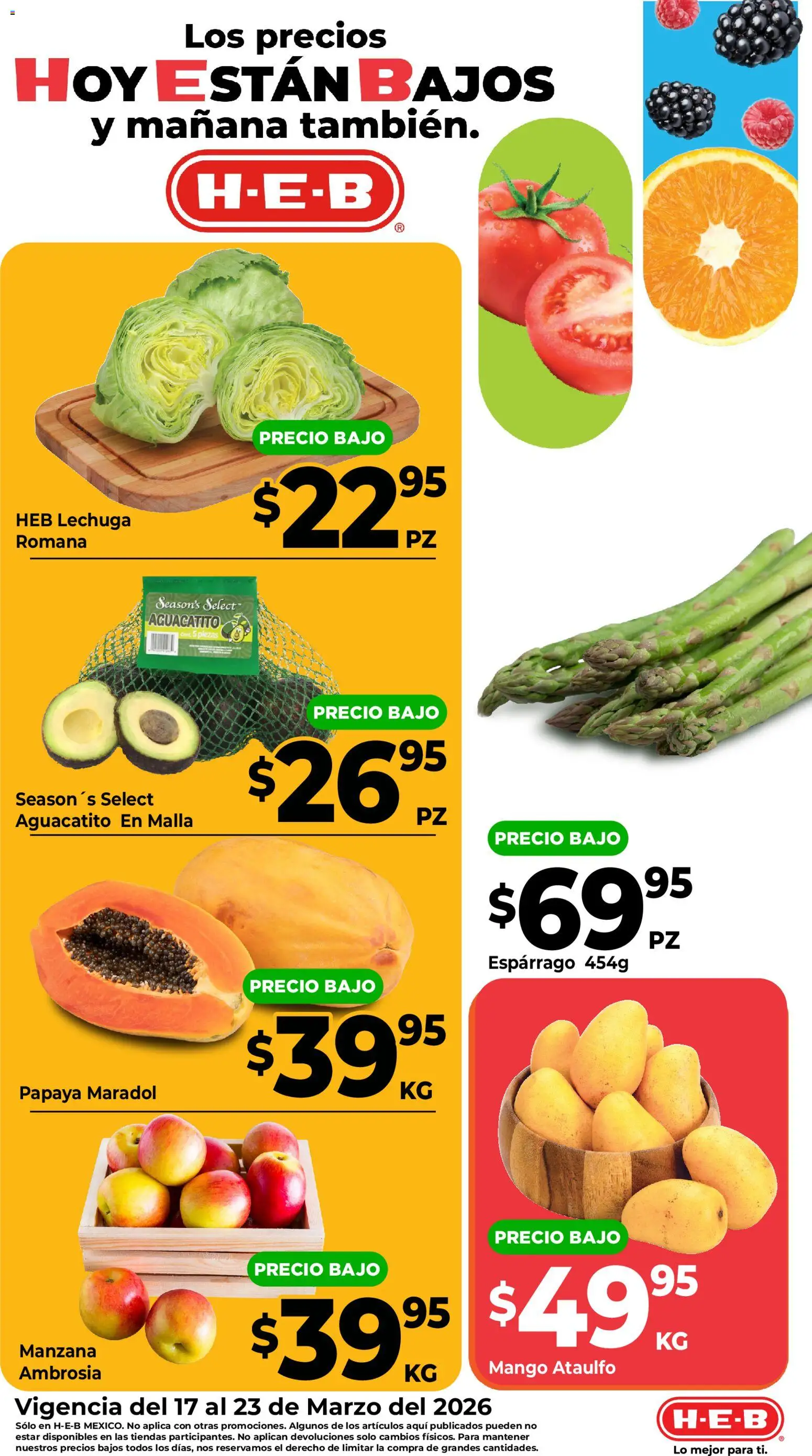 Nuevas ofertas de H-E-B válidas en toda la República Mexicana desde el 17.03.2026. ¡Encuentra las mejores ofertas en H-E-B folleto Frutas y venduras! | Página: 2 | Productos: Manzana, Lechuga, Mango, Malla