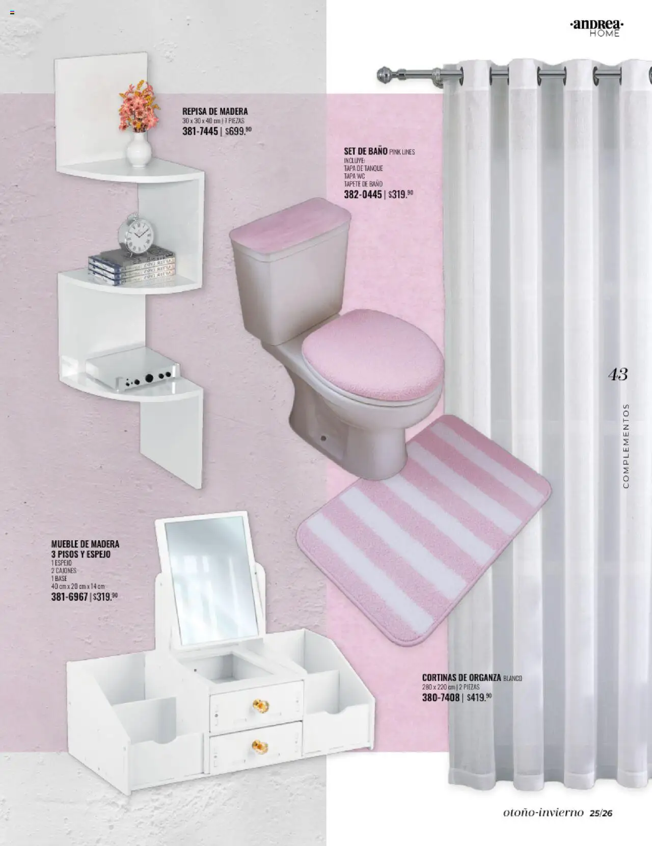 Nuevas ofertas de Andrea válidas en toda la República Mexicana desde el 24.08.2025. ¡Encuentra las mejores ofertas en Andrea - Catálogo Home - Otoño / Invierno! | Página: 43 | Productos: Wc, Cortinas, Baño, Tapete