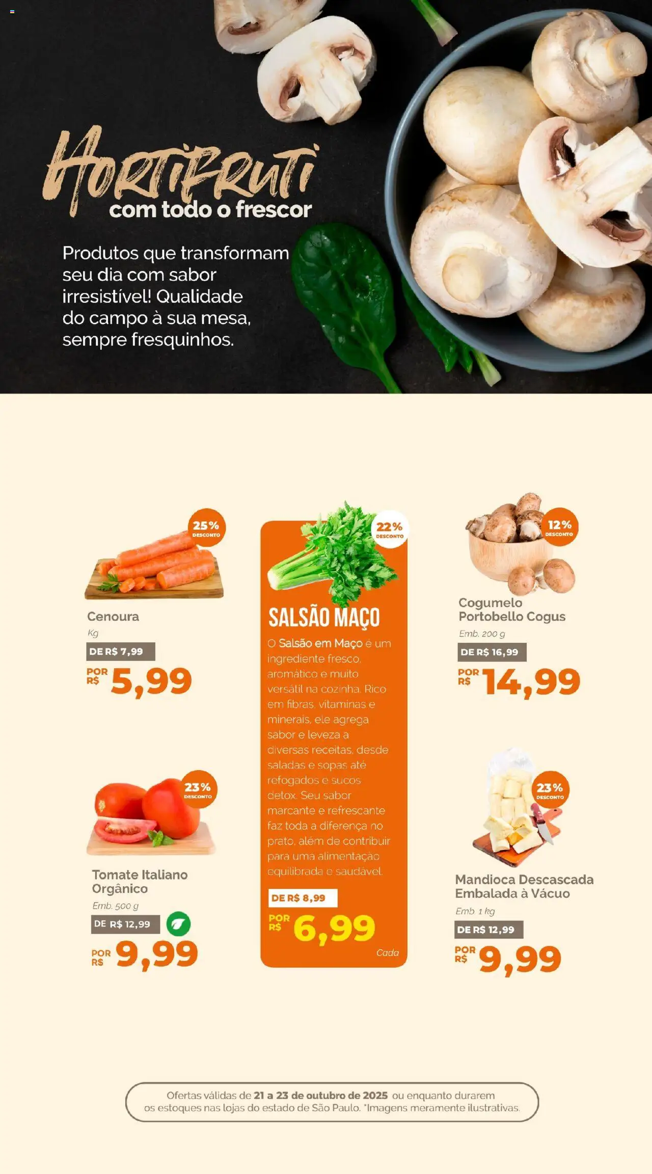 Oba Hortifruti Folheto - válido de 21.10.2025 | Página: 4 | Produtos: Mandioca, Cogumelo, Cenoura