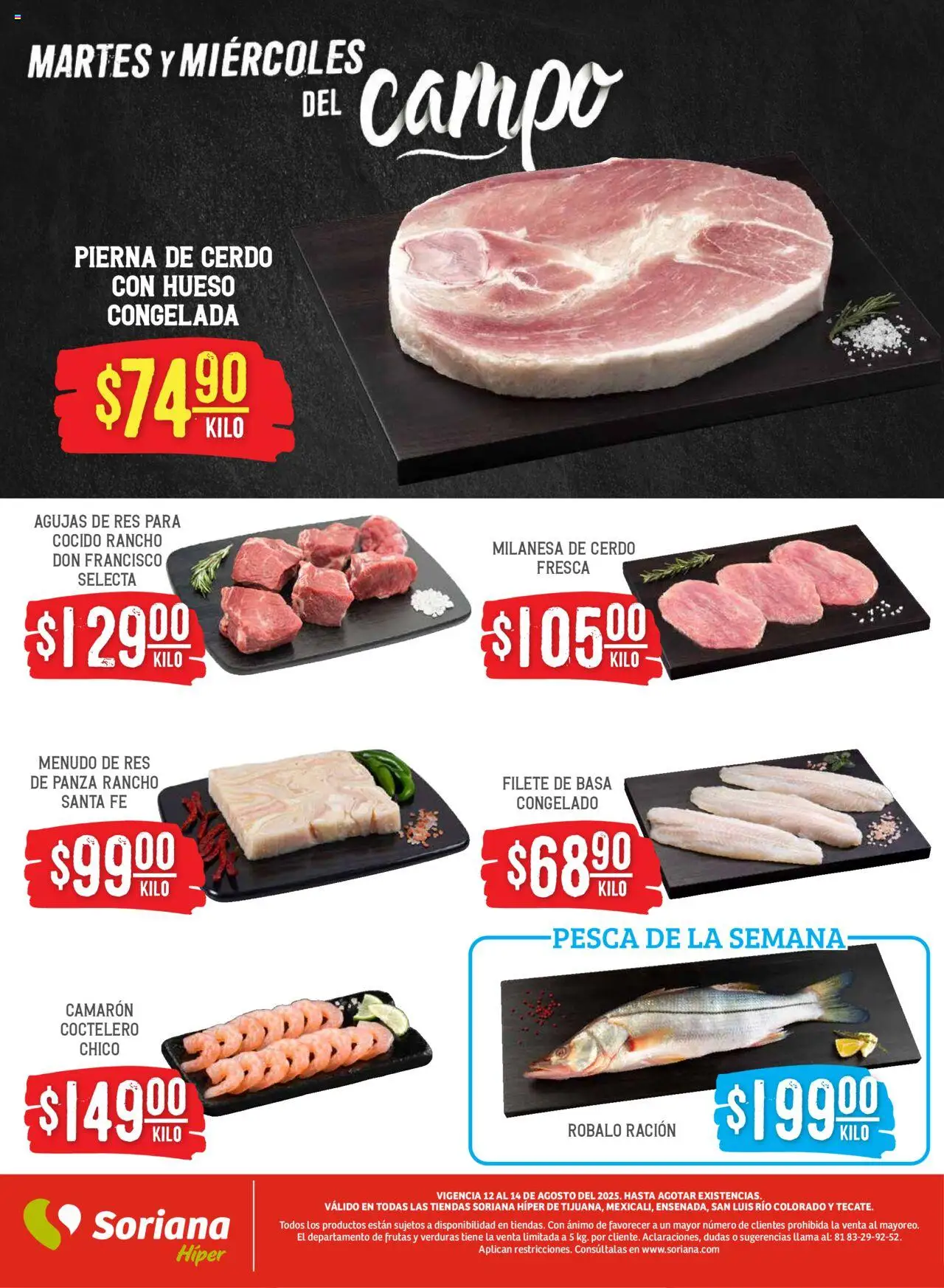 Nuevas ofertas de Soriana válidas en toda la República Mexicana desde el 12.08.2025. ¡Encuentra las mejores ofertas en Soriana - Martes y Miércoles del Campo Híper: Tijuana, Mexicali, Ensenada, San Luis Río Colorado y Tecate! | Página: 5 | Productos: Milanesa, Cerdo, Res