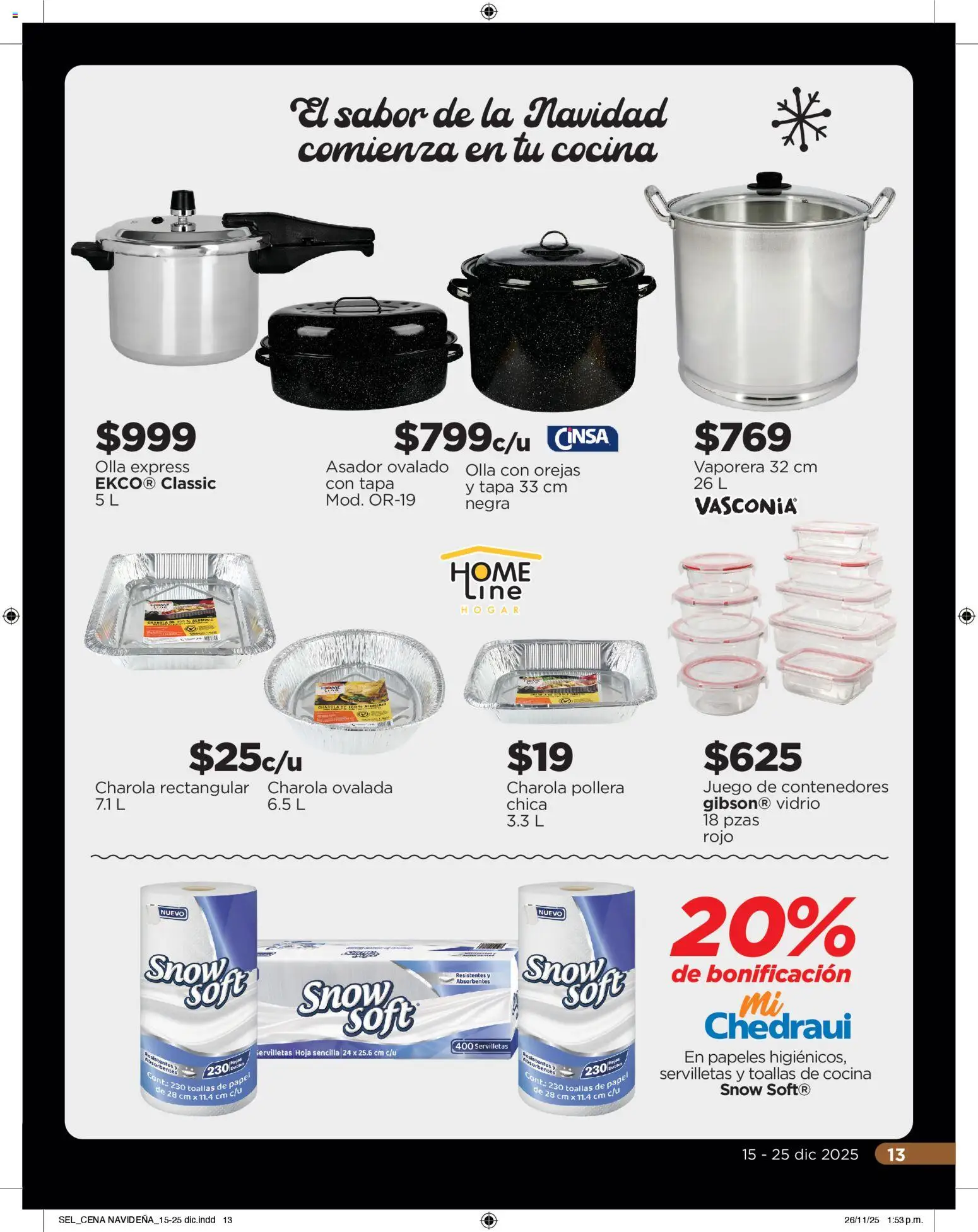 Nuevas ofertas de Chedraui válidas en toda la República Mexicana desde el 15.12.2025. ¡Encuentra las mejores ofertas en Chedraui folleto Delicias! | Página: 13 | Productos: Juego, Vaporera, Toallas, Olla