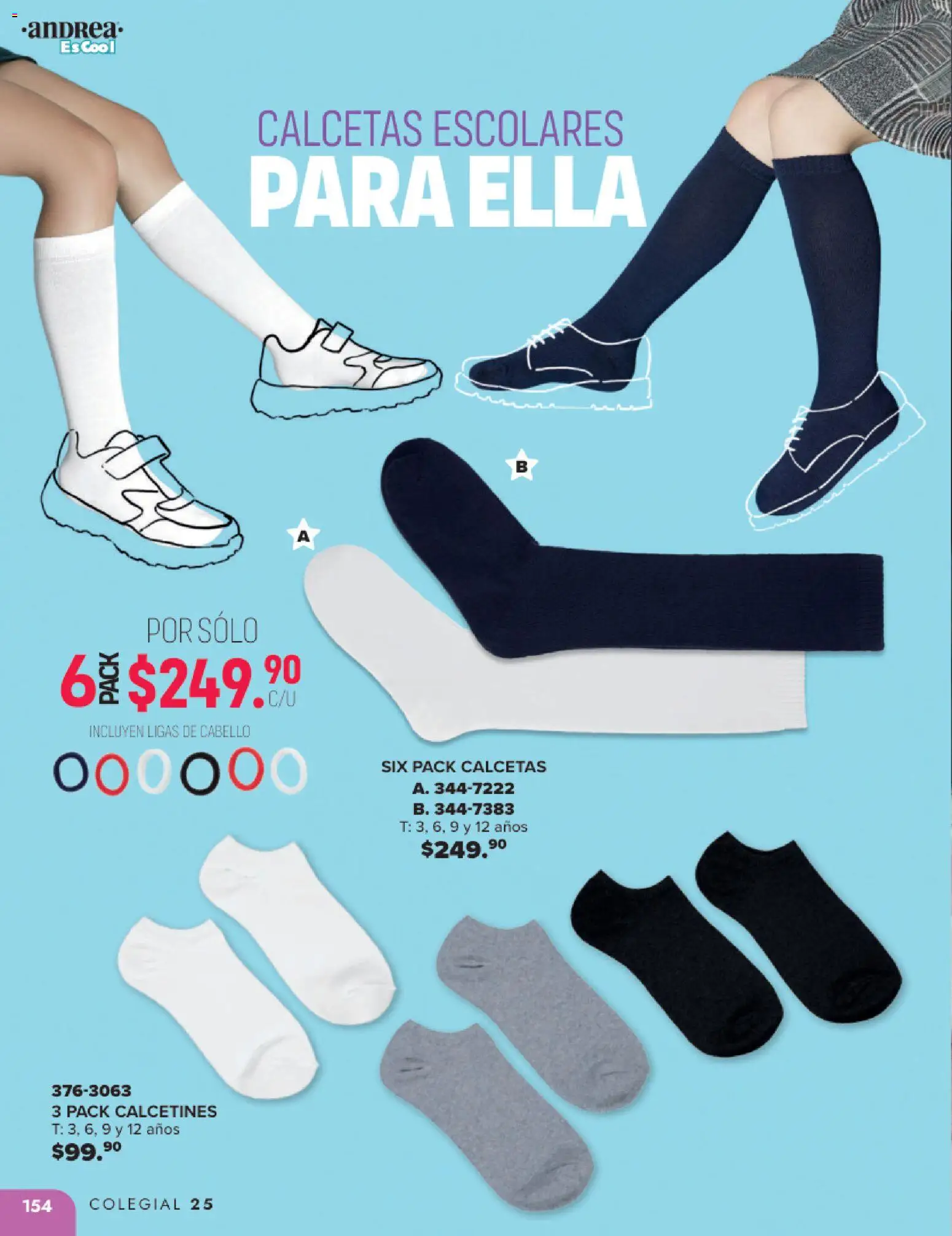 Nuevas ofertas de Andrea válidas en toda la República Mexicana desde el 25.05.2025. ¡Encuentra las mejores ofertas en Andrea catálogo Colegial ! | Página: 154 | Productos: Calcetas