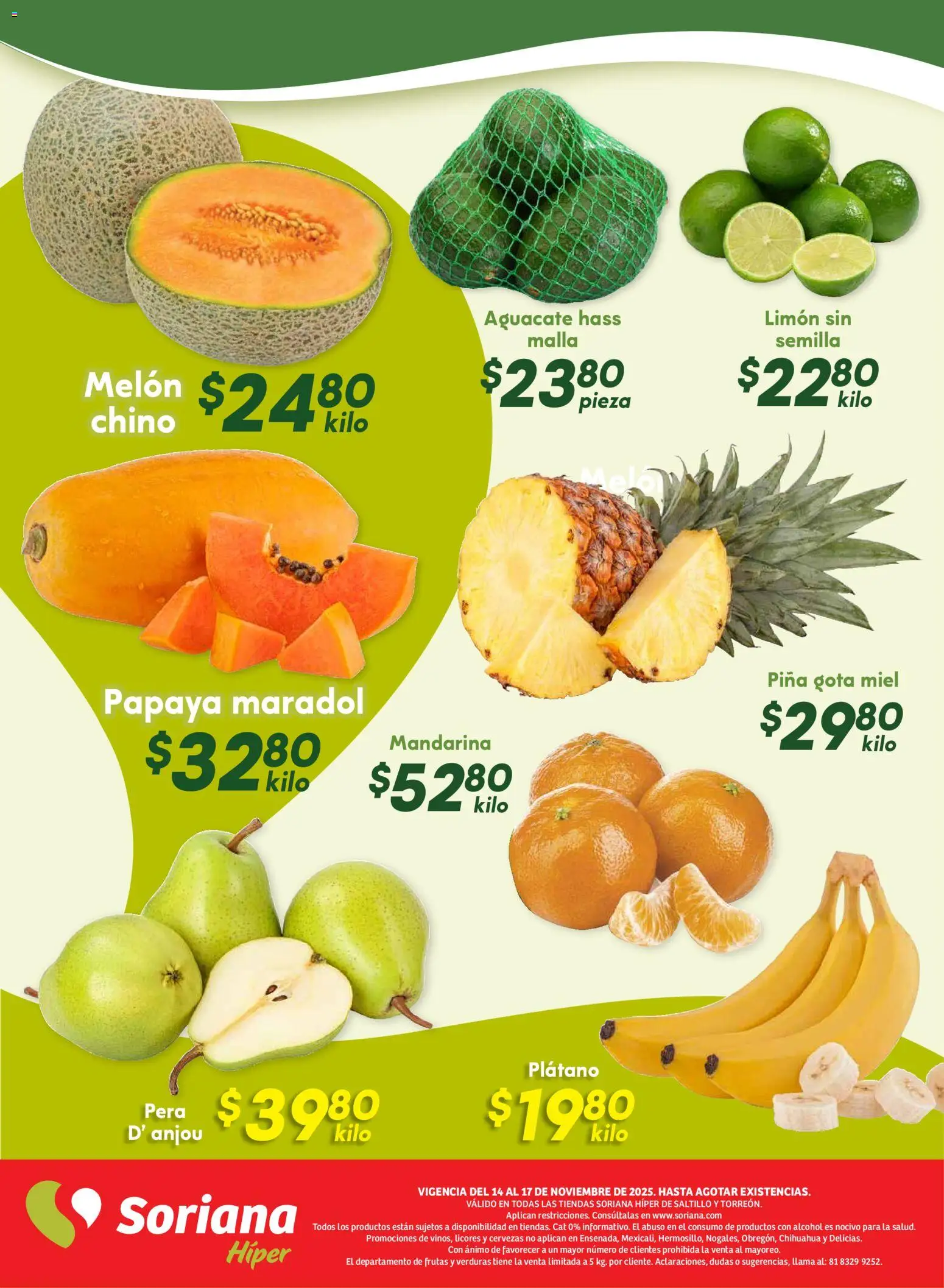 Nuevas ofertas de Soriana válidas en toda la República Mexicana desde el 15.11.2025. ¡Encuentra las mejores ofertas en Soriana - Ahorratón Híper: Saltillo y Torreón! | Página: 8 | Productos: Plátano, Pera, Aguacate, Piña