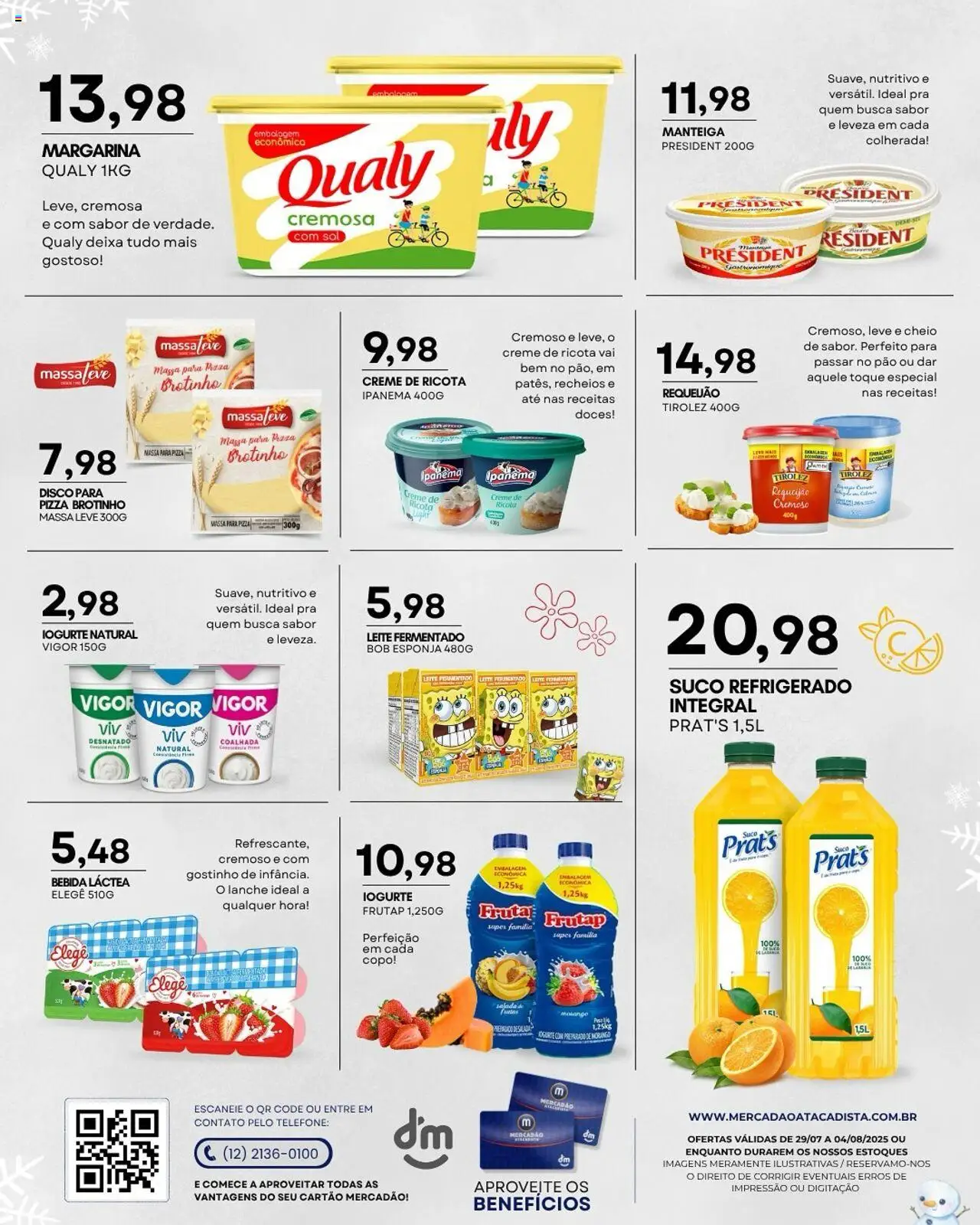 Mercadão Atacadista Folheto - válido de 29.07.2025 | Página: 6 | Produtos: Bebida, Requeijão, Margarina, Disco