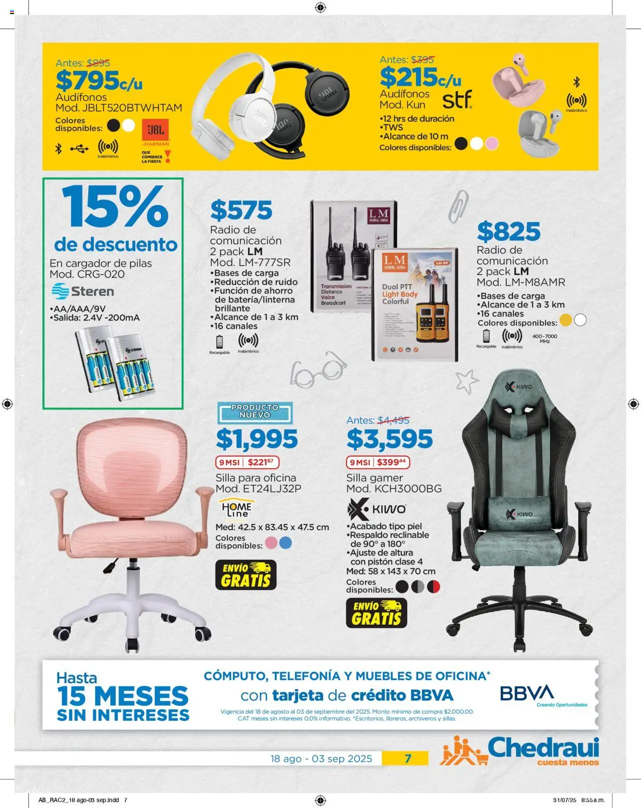 Nuevas ofertas de Chedraui válidas en toda la República Mexicana desde el 18.08.2025. ¡Encuentra las mejores ofertas en Chedraui folleto! | Página: 7 | Productos: Cargador, Silla gamer, Body, Pilas
