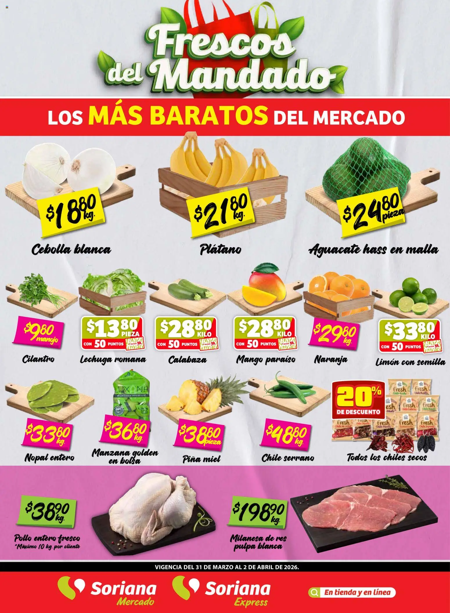 Nuevas ofertas de Soriana válidas en toda la República Mexicana desde el 31.03.2026. ¡Encuentra las mejores ofertas en Soriana Frescos del Mandado Mercado: Ags, Nay, Jal, Qro, Col, Mich, Gto, Hgo, Tlax, Mor, Pue, Gro, Oax, Edo. de Mex, CDMX, Zac y! | Página: 1 | Productos: Cebolla, Plátano, Limón, Res