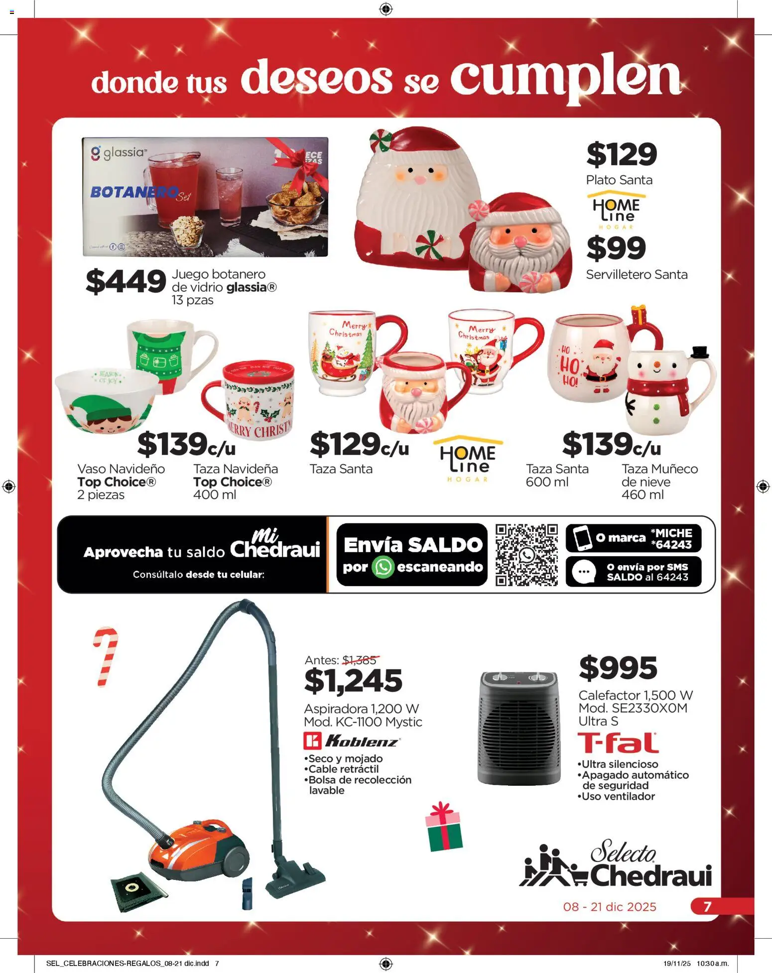 Nuevas ofertas de Chedraui válidas en toda la República Mexicana desde el 08.12.2025. ¡Encuentra las mejores ofertas en Chedraui folleto Celebraciones! | Página: 7