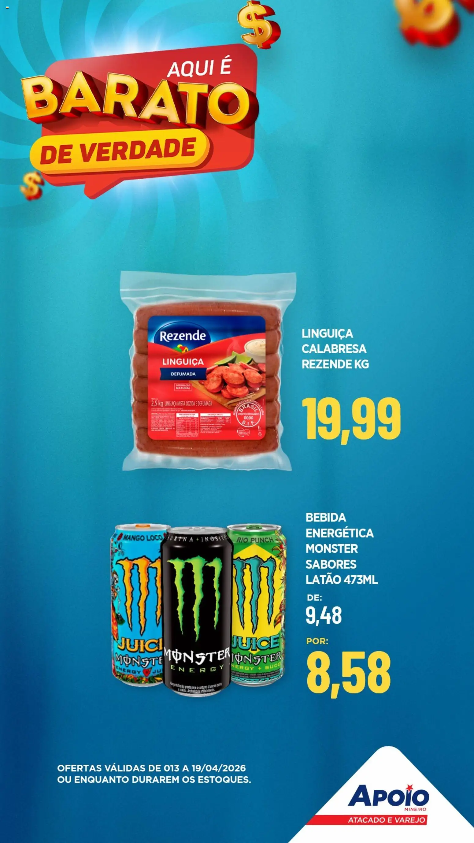 Apoio Mineiro Folheto - válido de 13.04.2026 | Página: 5 | Produtos: Linguiça, Suco, Bebida, Monster
