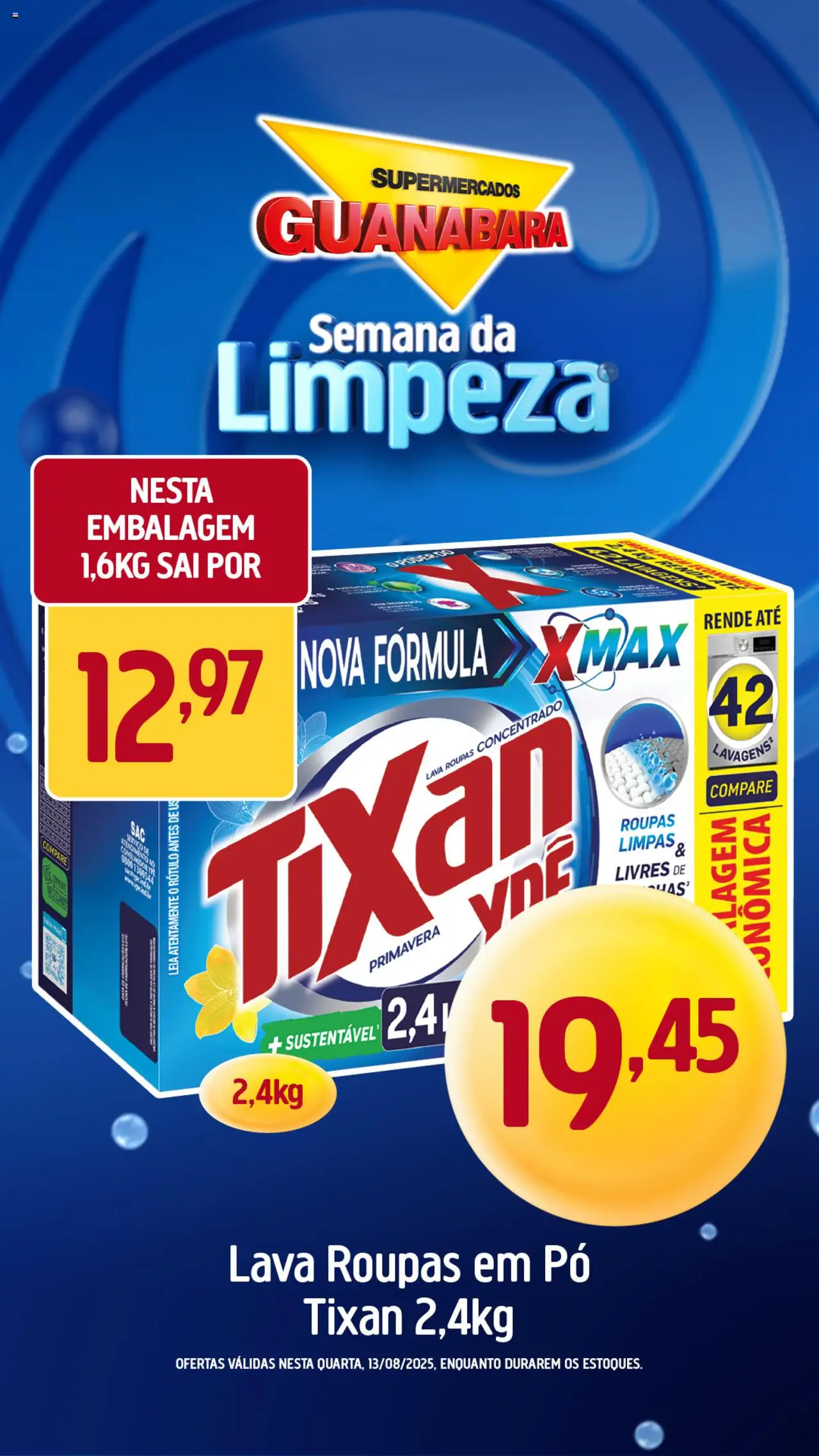 Supermercados Guanabara Folheto - válido de 13.08.2025 | Página: 1 | Produtos: Pó, Roupas