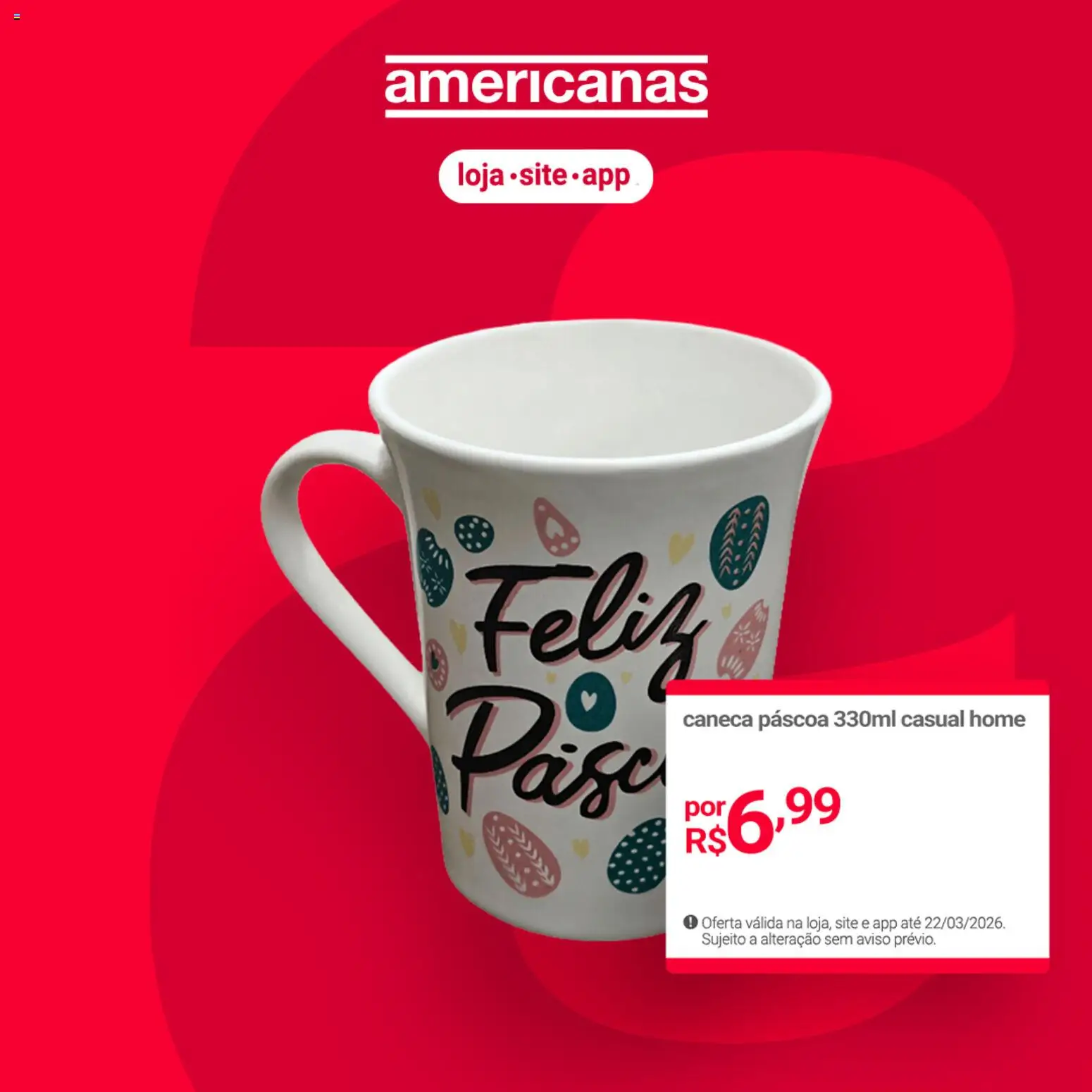 Lojas Americanas - Ofertas atuais Folheto - válido de 19.03.2026 | Página: 4 | Produtos: Caneca