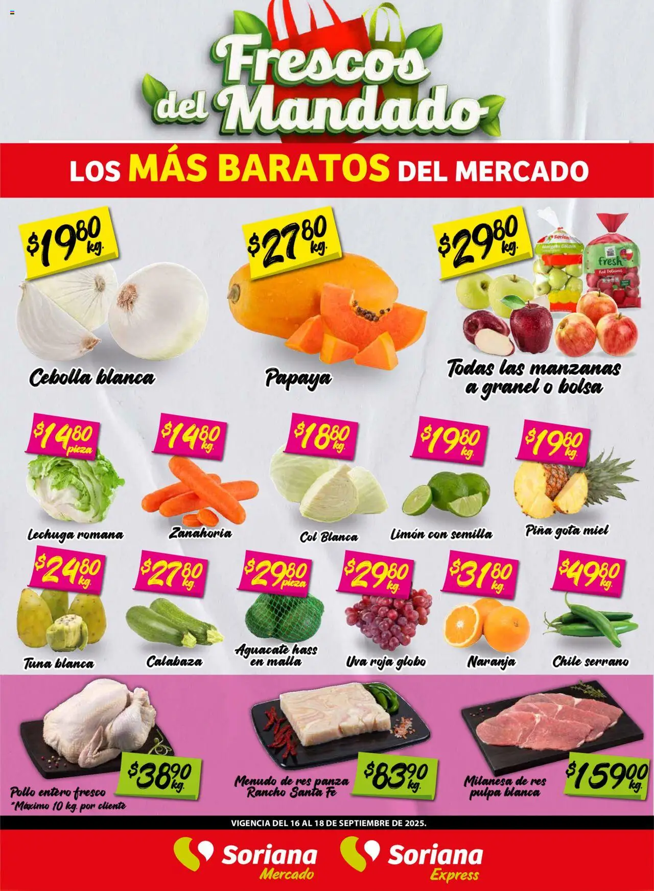 Nuevas ofertas de Soriana válidas en toda la República Mexicana desde el 16.09.2025. ¡Encuentra las mejores ofertas en Soriana - Frescos del Mandado Mercado: BCS, Son y Sin! | Página: 1 | Productos: Bolsa, Lechuga, Uva, Res