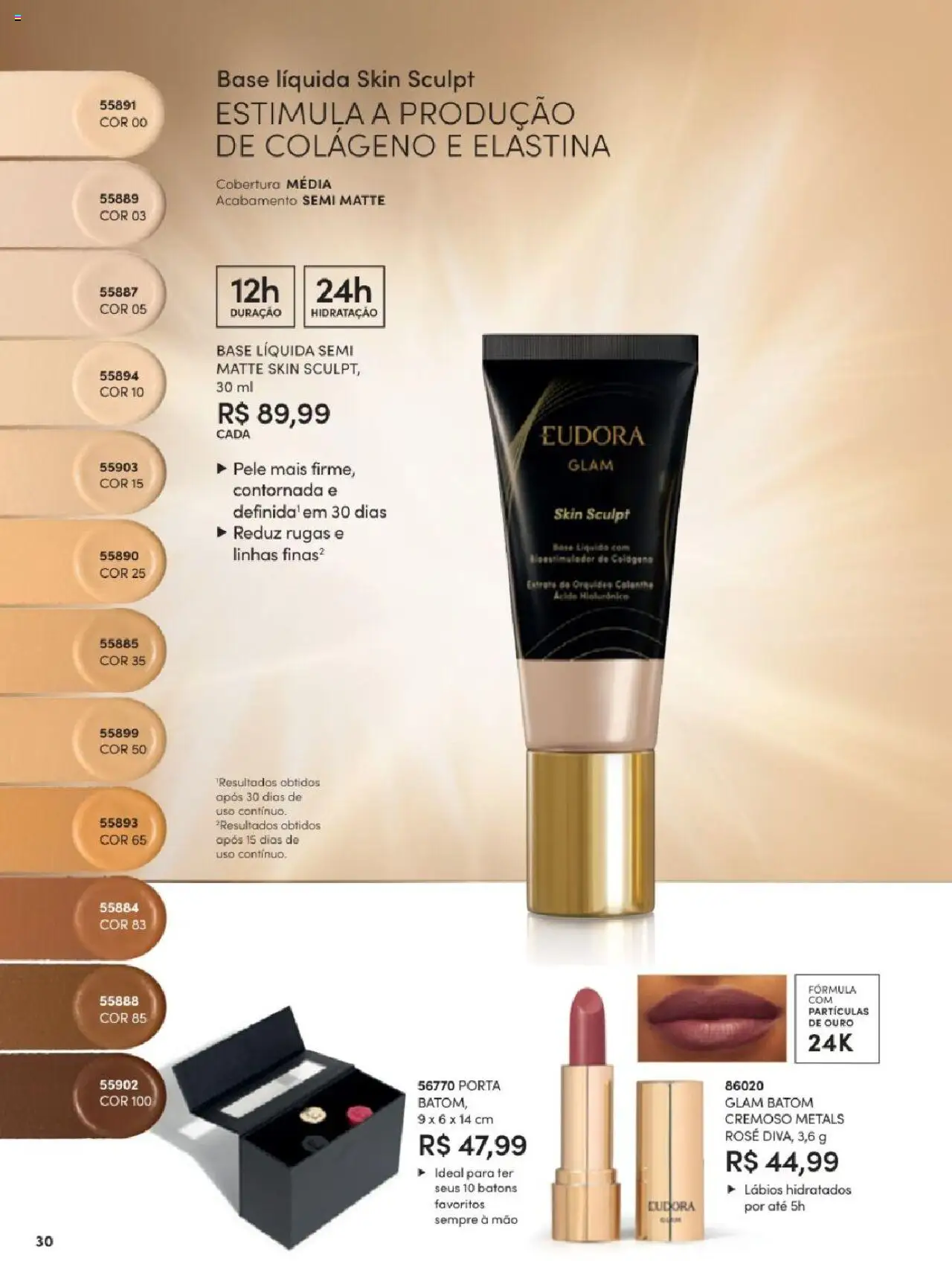 Eudora Folheto - válido de 06.06.2025 | Página: 30 | Produtos: Colágeno, Batom, Porta, Base