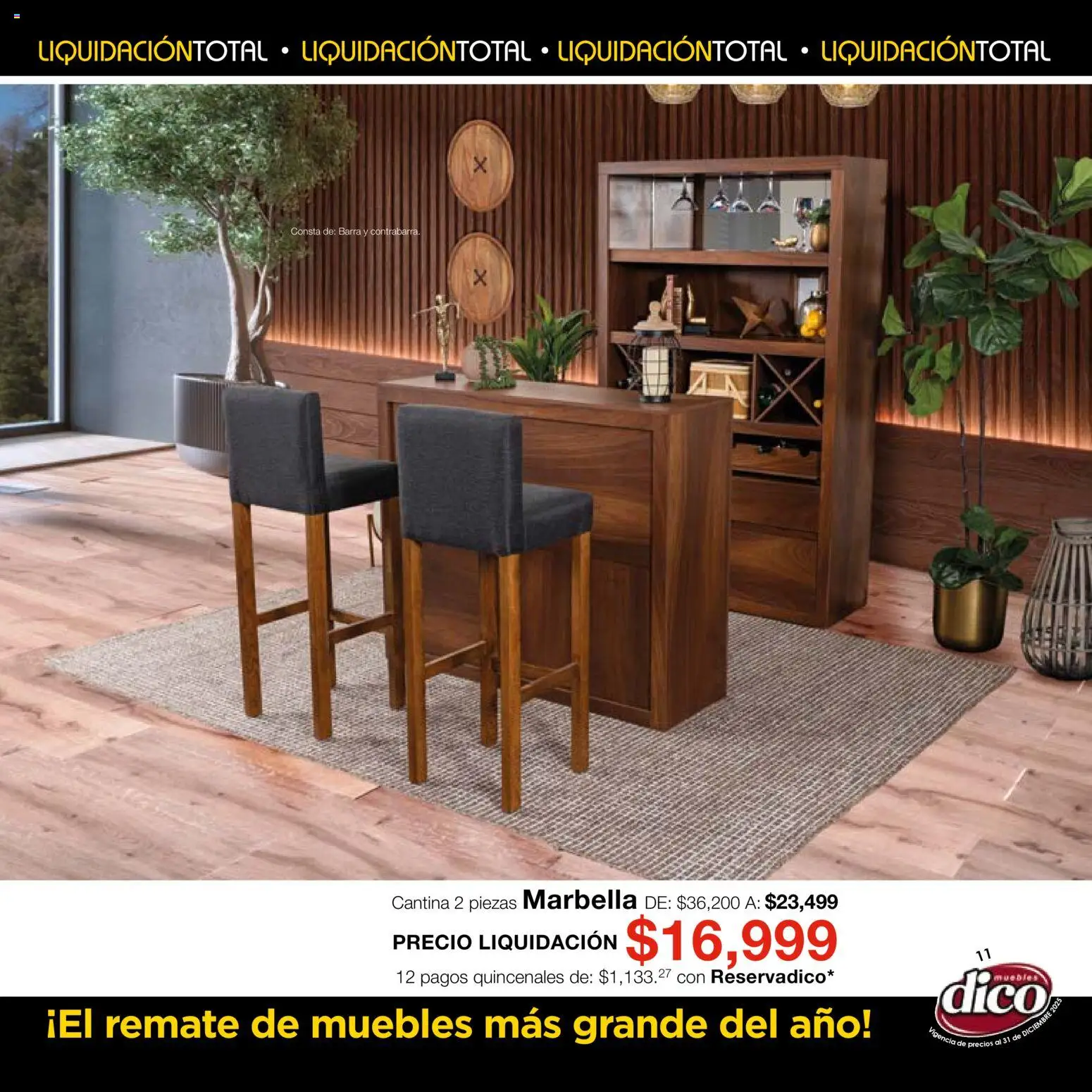 Nuevas ofertas de Muebles Dico válidas en toda la República Mexicana desde el 04.12.2025. ¡Encuentra las mejores ofertas en Muebles Dico Liquidación Total! | Página: 11 | Productos: Barra