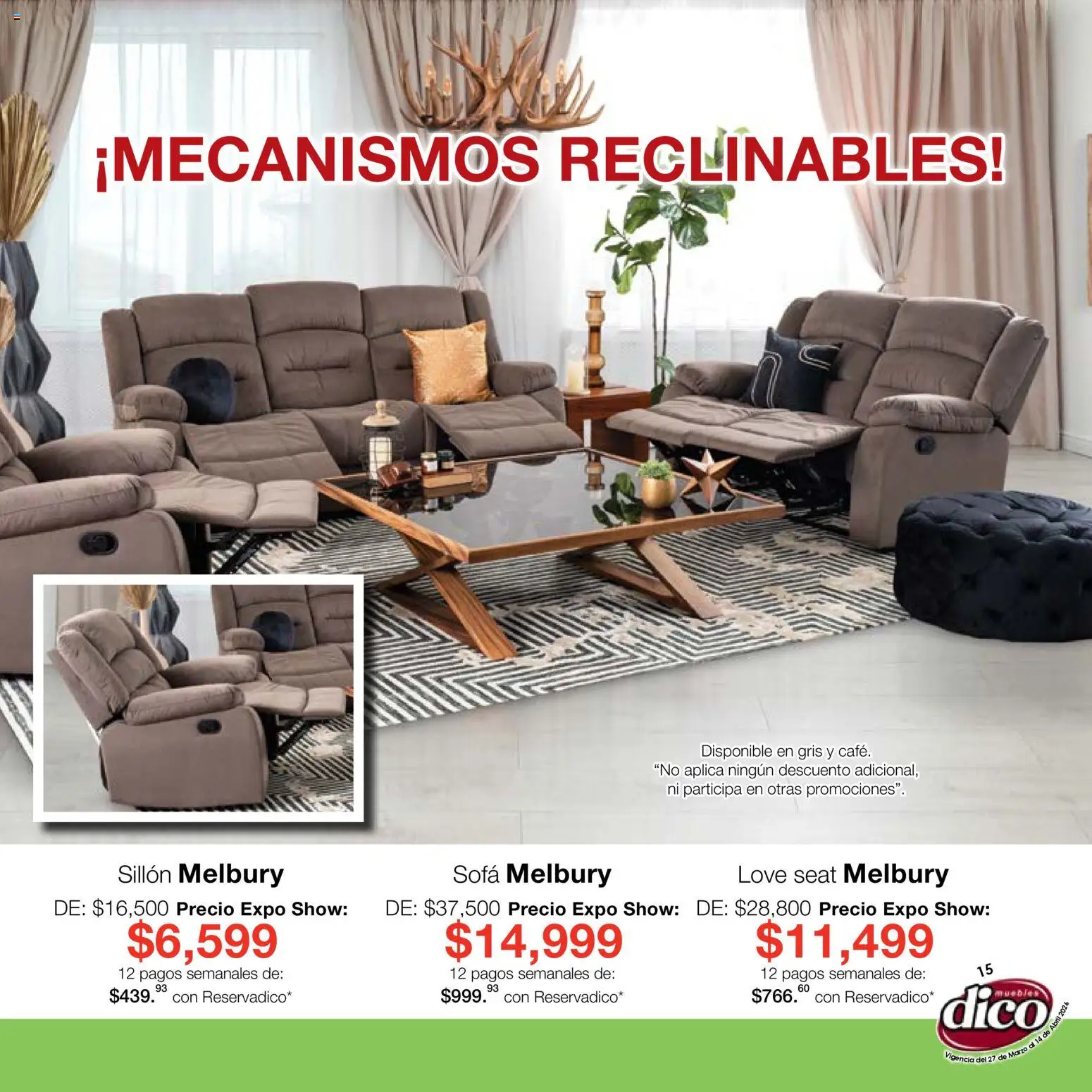 Nuevas ofertas de Muebles Dico válidas en toda la República Mexicana desde el 27.03.2026. ¡Encuentra las mejores ofertas en Muebles Dico catálogo Compara, no tienes que pagar más-Expo Show! | Página: 15 | Productos: Sofá, Sillón