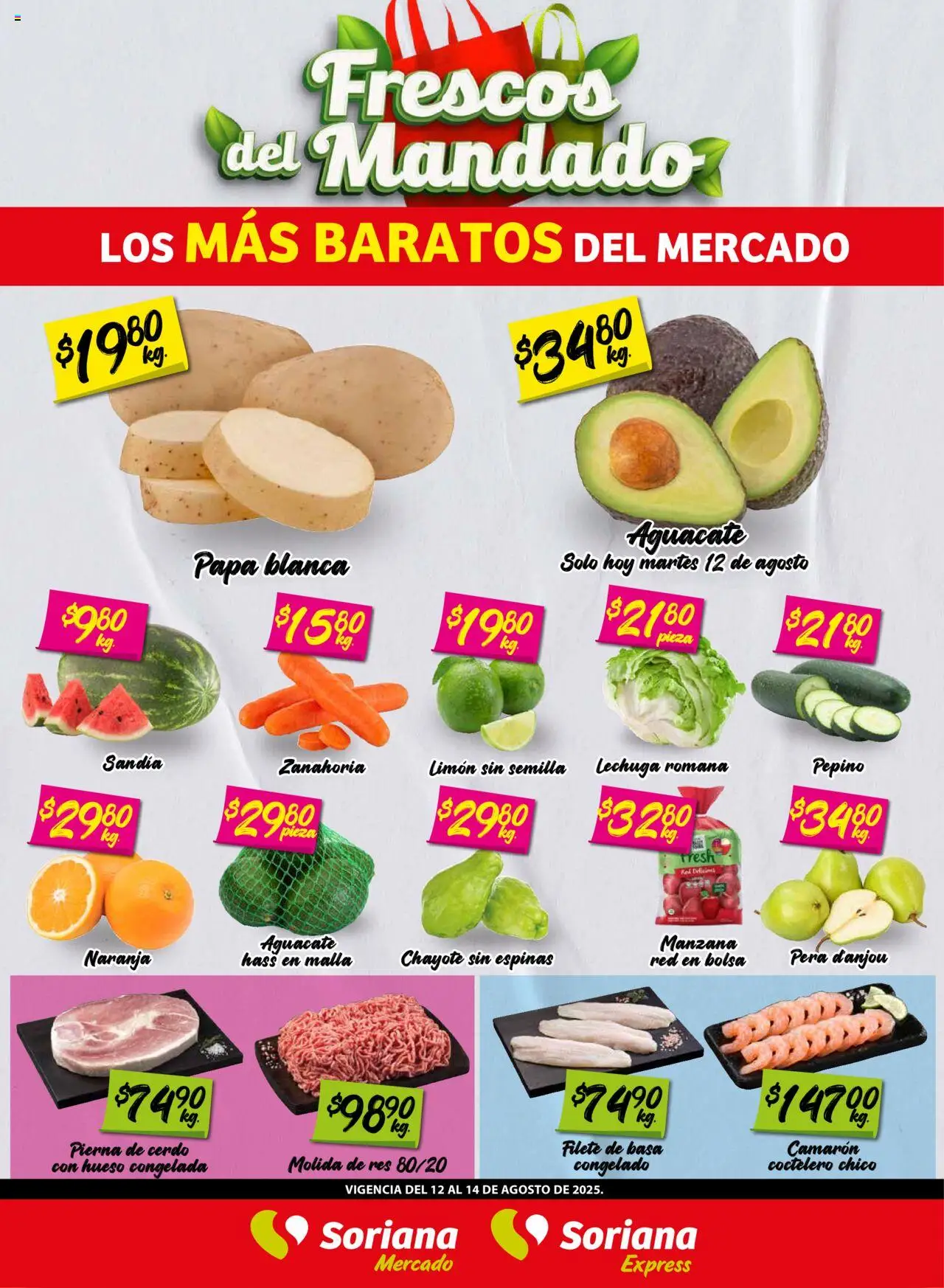Nuevas ofertas de Soriana válidas en toda la República Mexicana desde el 12.08.2025. ¡Encuentra las mejores ofertas en Soriana - Frescos del Mandado Mercado Nuevo León! | Página: 1 | Productos: Papa, Bolsa, Manzana, Lechuga