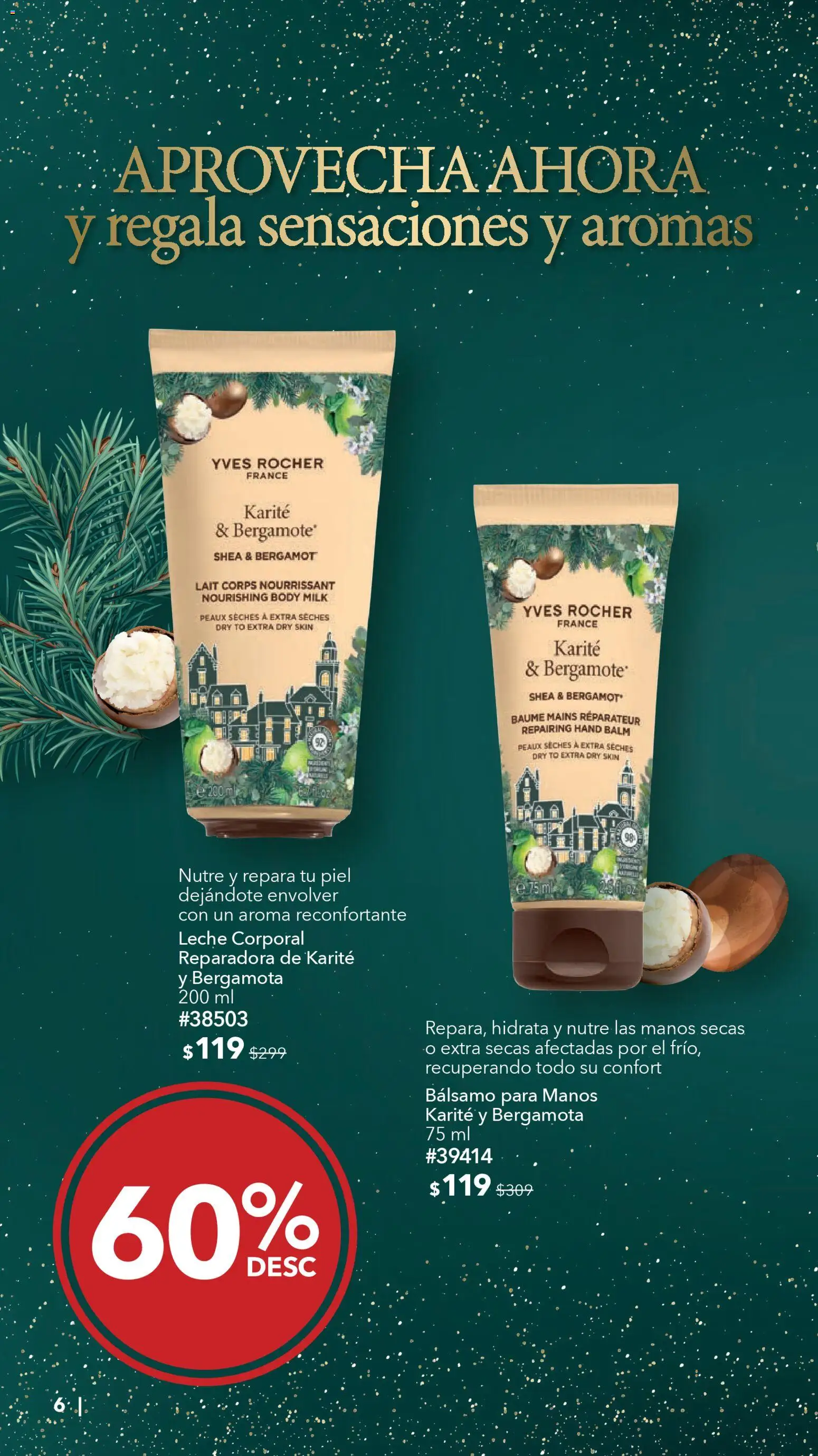 Nuevas ofertas de Yves Rocher válidas en toda la República Mexicana desde el 23.12.2025. ¡Encuentra las mejores ofertas en Yves Rocher catálogo La Magia de los Regalos Continúa! | Página: 6 | Productos: Leche, Bálsamo, Body