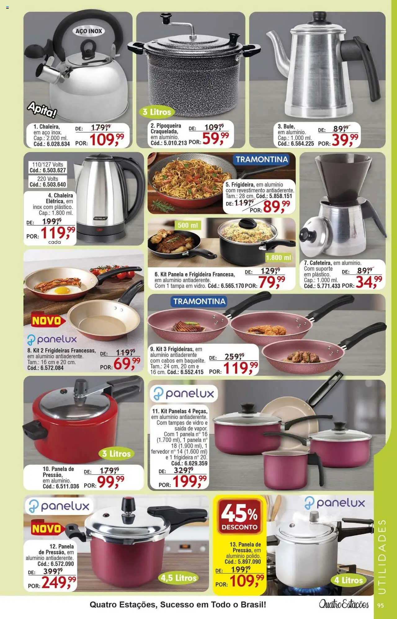 Quatro Estações Folheto - válido de 01.08.2025 | Página: 91 | Produtos: Chaleira, Frigideira, Panela, Pipoqueira