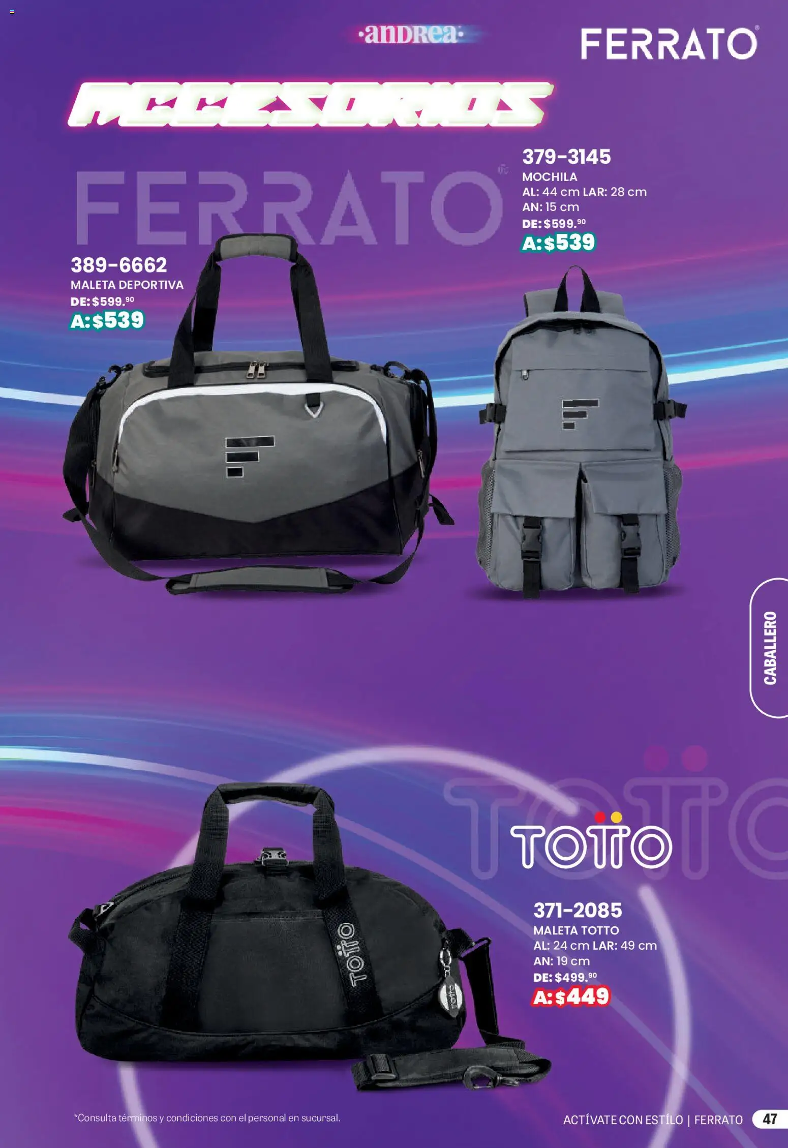 Nuevas ofertas de Andrea válidas en toda la República Mexicana desde el 01.03.2026. ¡Encuentra las mejores ofertas en Andrea catálogo Actívate con estillo! | Página: 47 | Productos: Mochila, Maleta