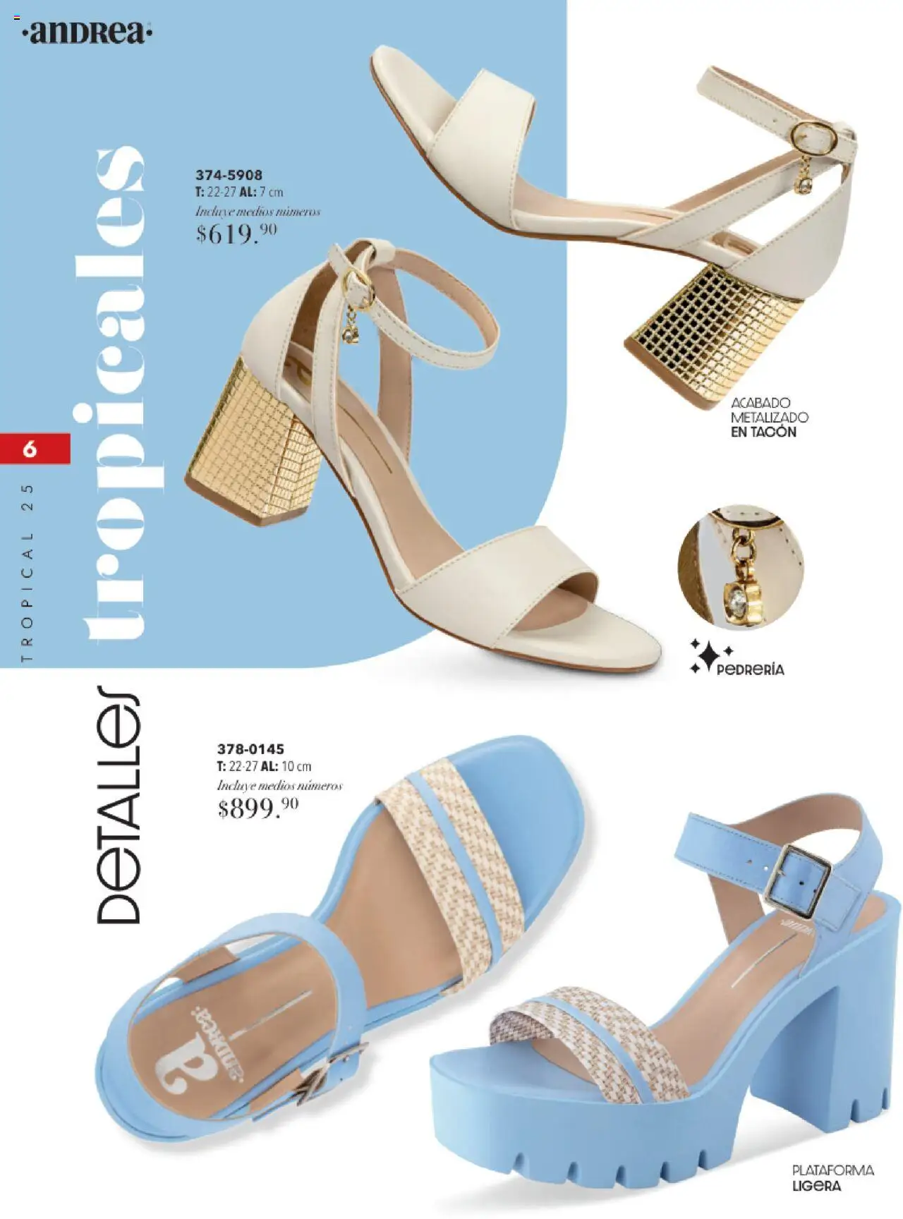 Nuevas ofertas de Andrea válidas en toda la República Mexicana desde el 17.08.2025. ¡Encuentra las mejores ofertas en Andrea - Catálogo Tropical Otoño / Invierno! | Página: 6