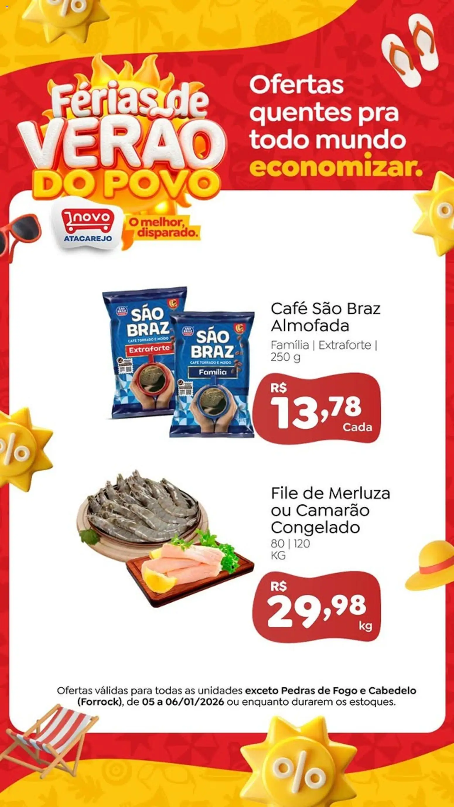 Novo Atacarejo Folheto - válido de 05.01.2026 | Página: 1 | Produtos: Almofada, Camarão, Café