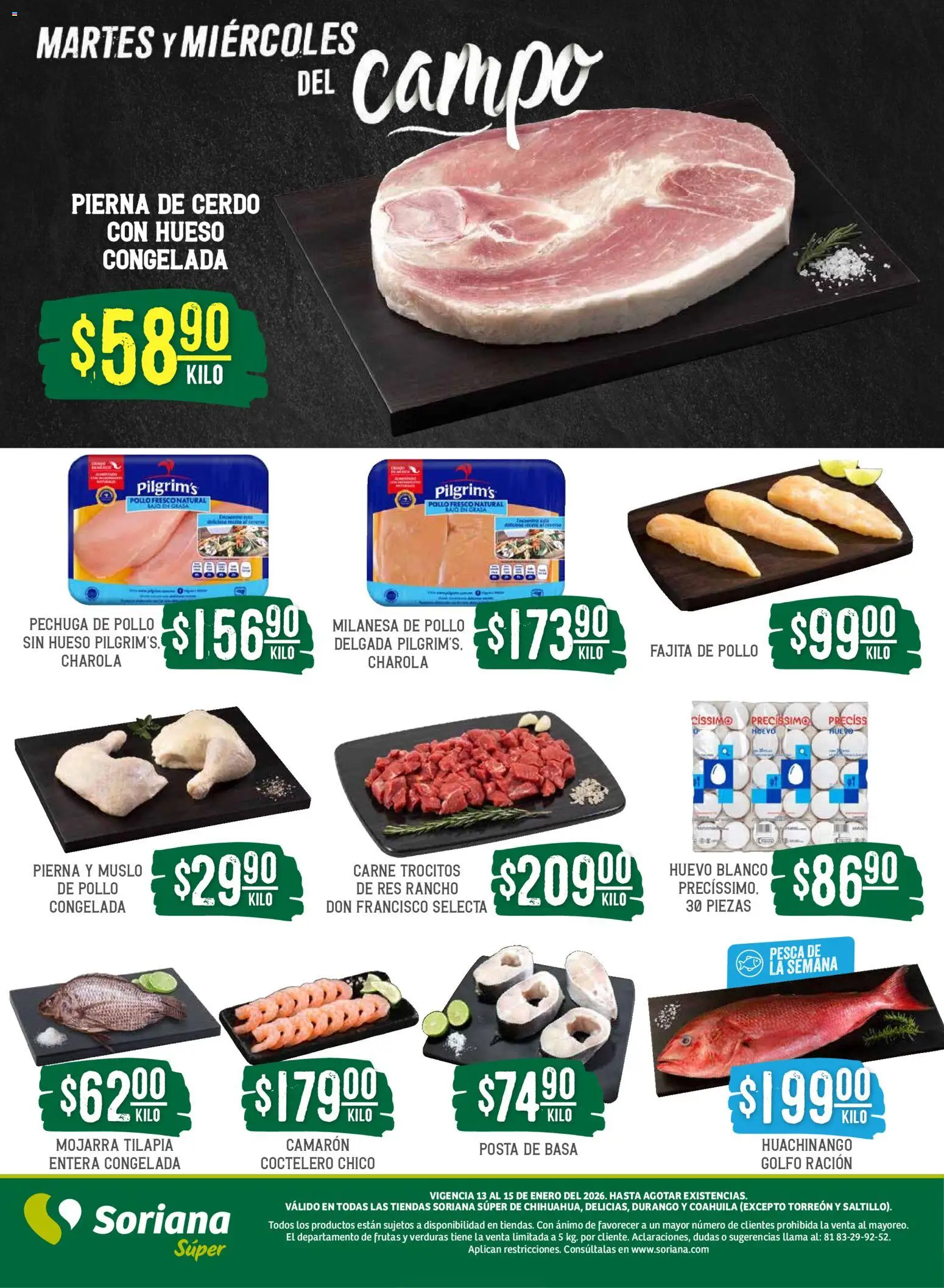 Nuevas ofertas de Soriana válidas en toda la República Mexicana desde el 13.01.2026. ¡Encuentra las mejores ofertas en Soriana - Martes y Miércoles del Campo Súper: Chih, Delicias, Dur y Coah (excepto Saltillo) (1)! | Página: 4 | Productos: Pollo, Milanesa, Huevo, Cerdo