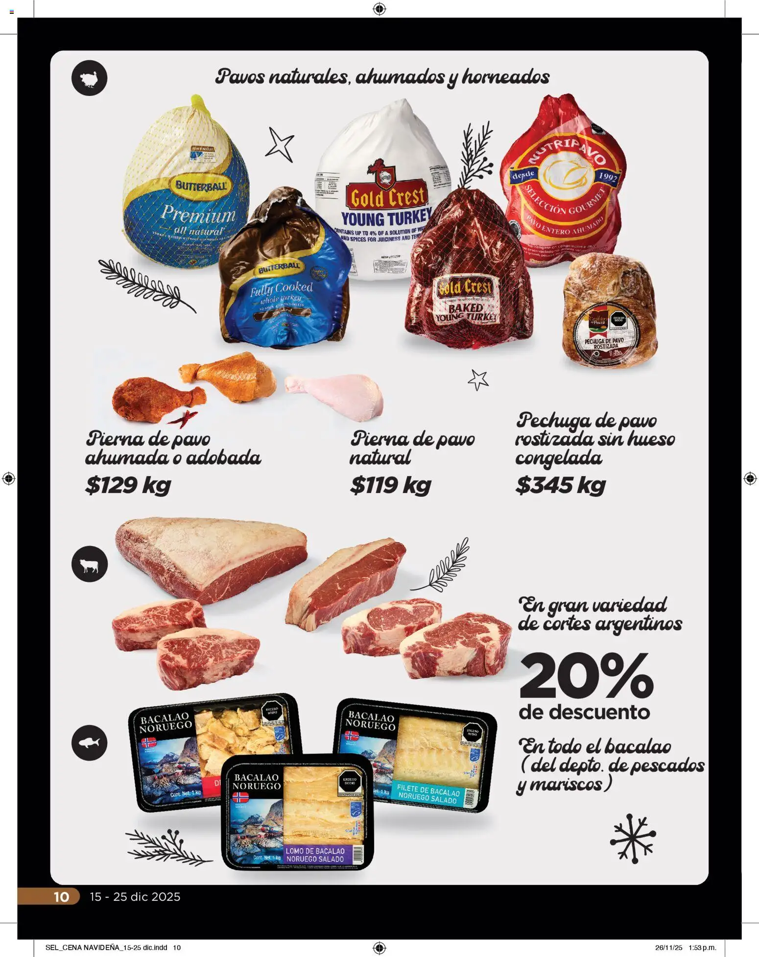 Nuevas ofertas de Chedraui válidas en toda la República Mexicana desde el 15.12.2025. ¡Encuentra las mejores ofertas en Chedraui folleto Delicias! | Página: 10