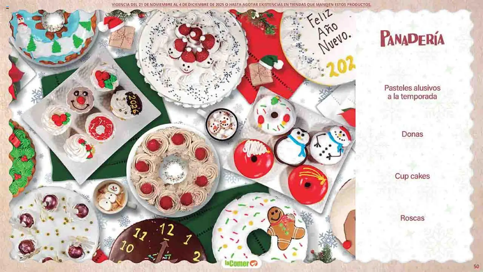 Nuevas ofertas de La Comer válidas en toda la República Mexicana desde el 21.11.2025. ¡Encuentra las mejores ofertas en La Comer folleto Felices Fiestas! | Página: 50 | Productos: Panadería