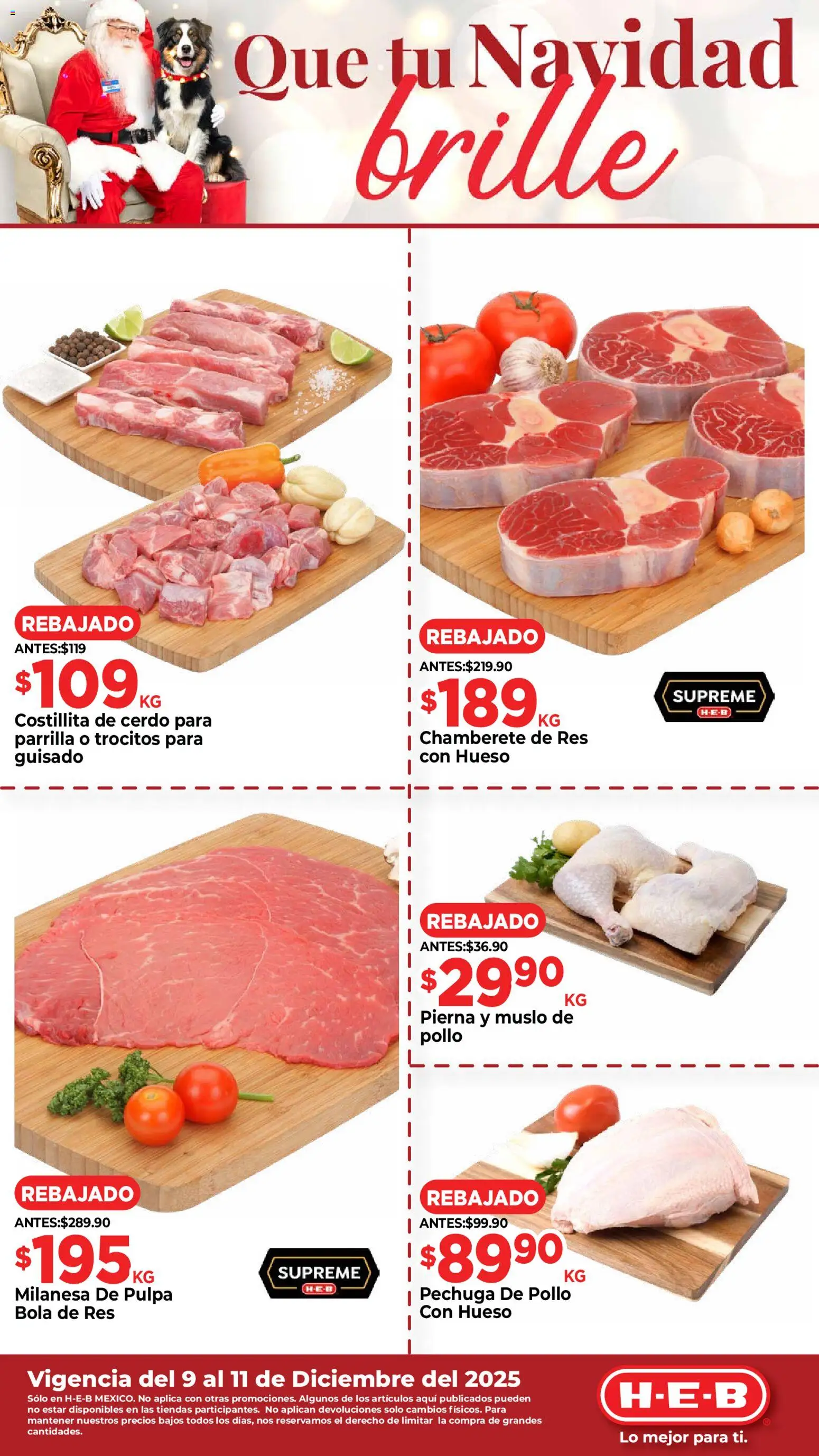 Nuevas ofertas de H-E-B válidas en toda la República Mexicana desde el 09.12.2025. ¡Encuentra las mejores ofertas en H-E-B folleto Que tu Navidad! | Página: 1 | Productos: Milanesa, Cerdo, Res, Parrilla