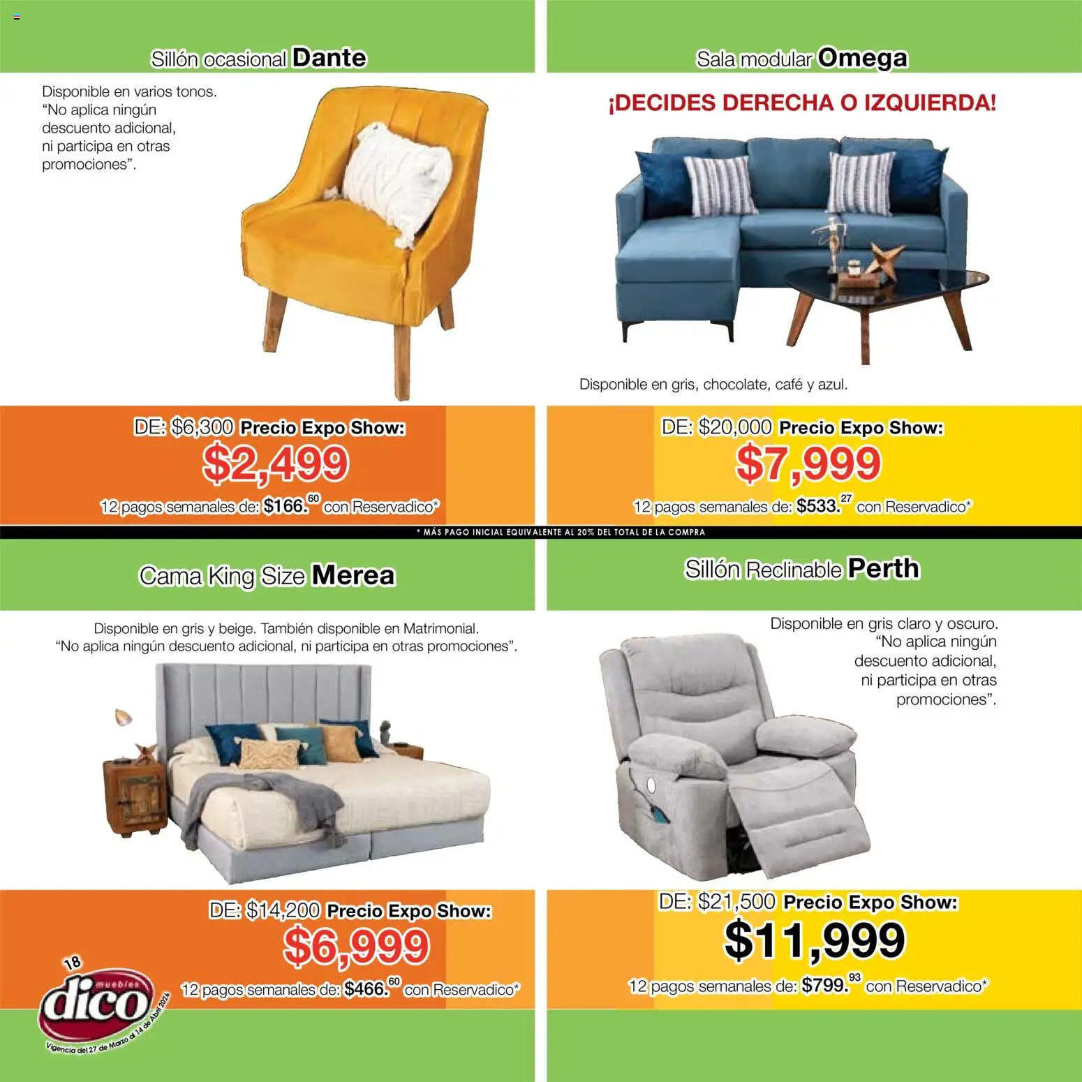 Nuevas ofertas de Muebles Dico válidas en toda la República Mexicana desde el 27.03.2026. ¡Encuentra las mejores ofertas en Muebles Dico catálogo Compara, no tienes que pagar más-Expo Show! | Página: 18 | Productos: Sillón, Café, Cama, Modular